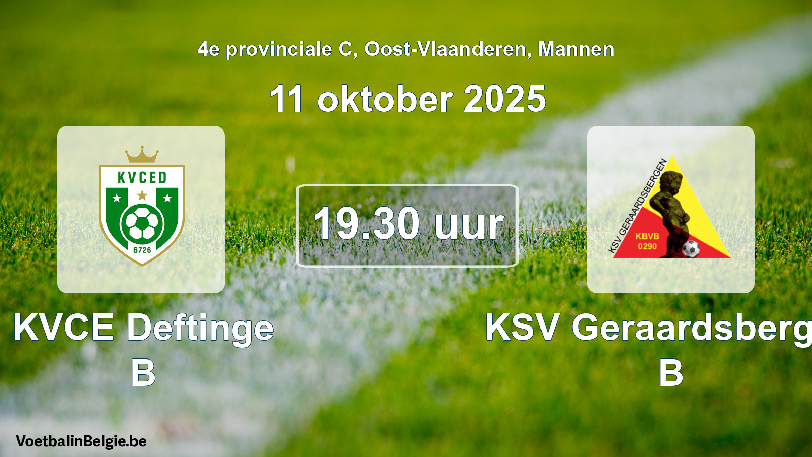 Scheduled match men football: KVCE Deftinge B - KSV Geraardsbergen B (11 October 2025)