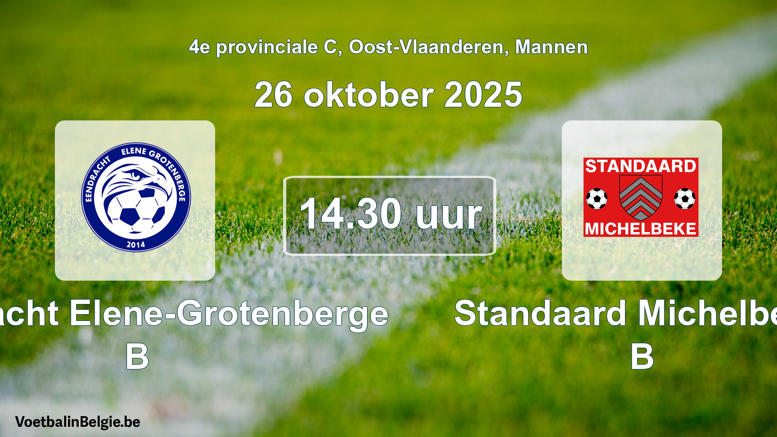 Geplande wedstrijd mannenvoetbal: Eendracht Elene-Grotenberge B - Standaard Michelbeke B (26 oktober 2025)