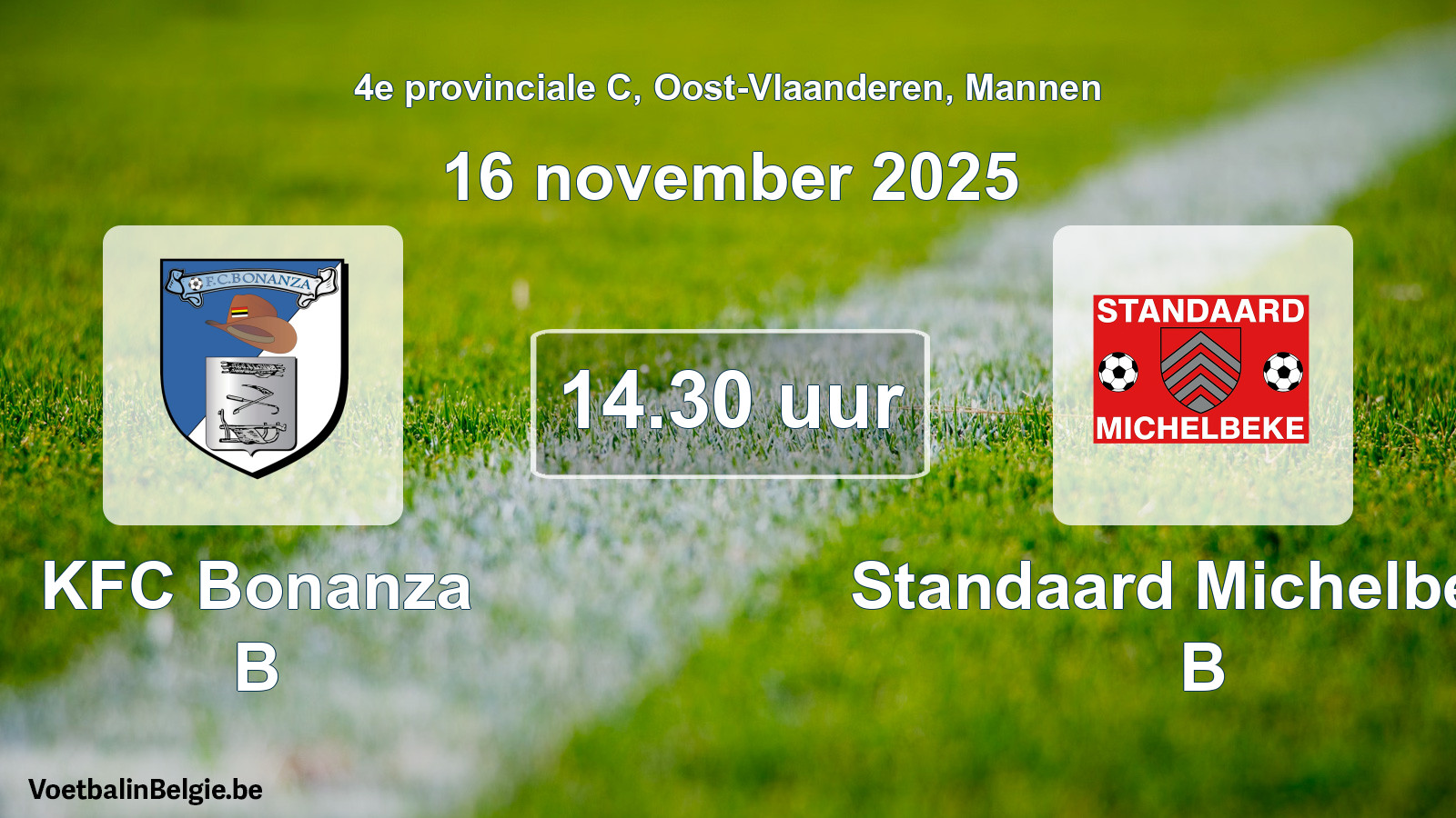 Match prévu football hommes: KFC Bonanza B - Standaard Michelbeke B (16 novembre 2025)