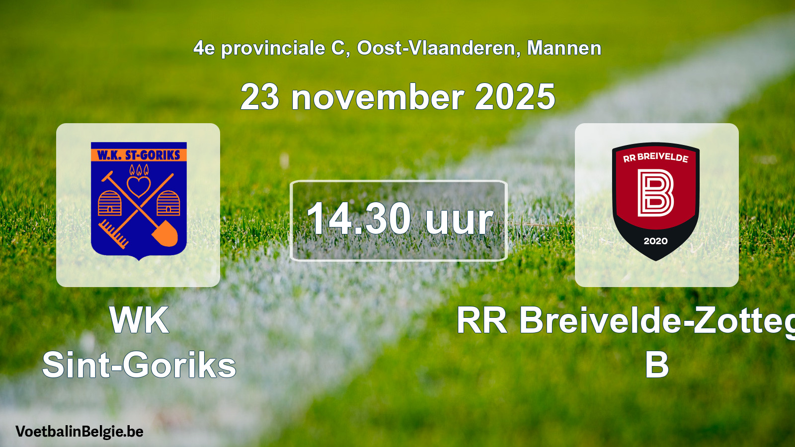 Scheduled match men football: WK Sint-Goriks - RR Breivelde-Zottegem B (23 November 2025)