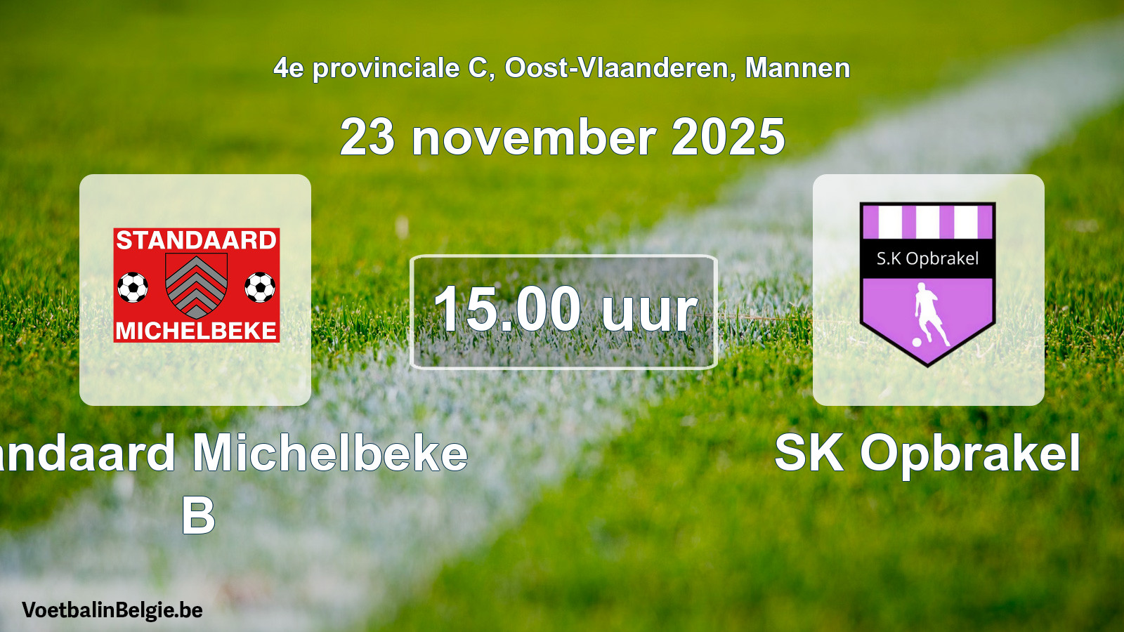 Geplande wedstrijd mannenvoetbal: Standaard Michelbeke B - SK Opbrakel (23 november 2025)