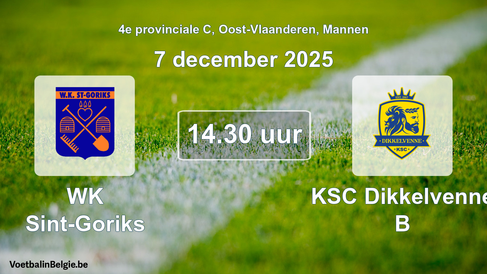 Scheduled match men football: WK Sint-Goriks - KSC Dikkelvenne B (7 December 2025)