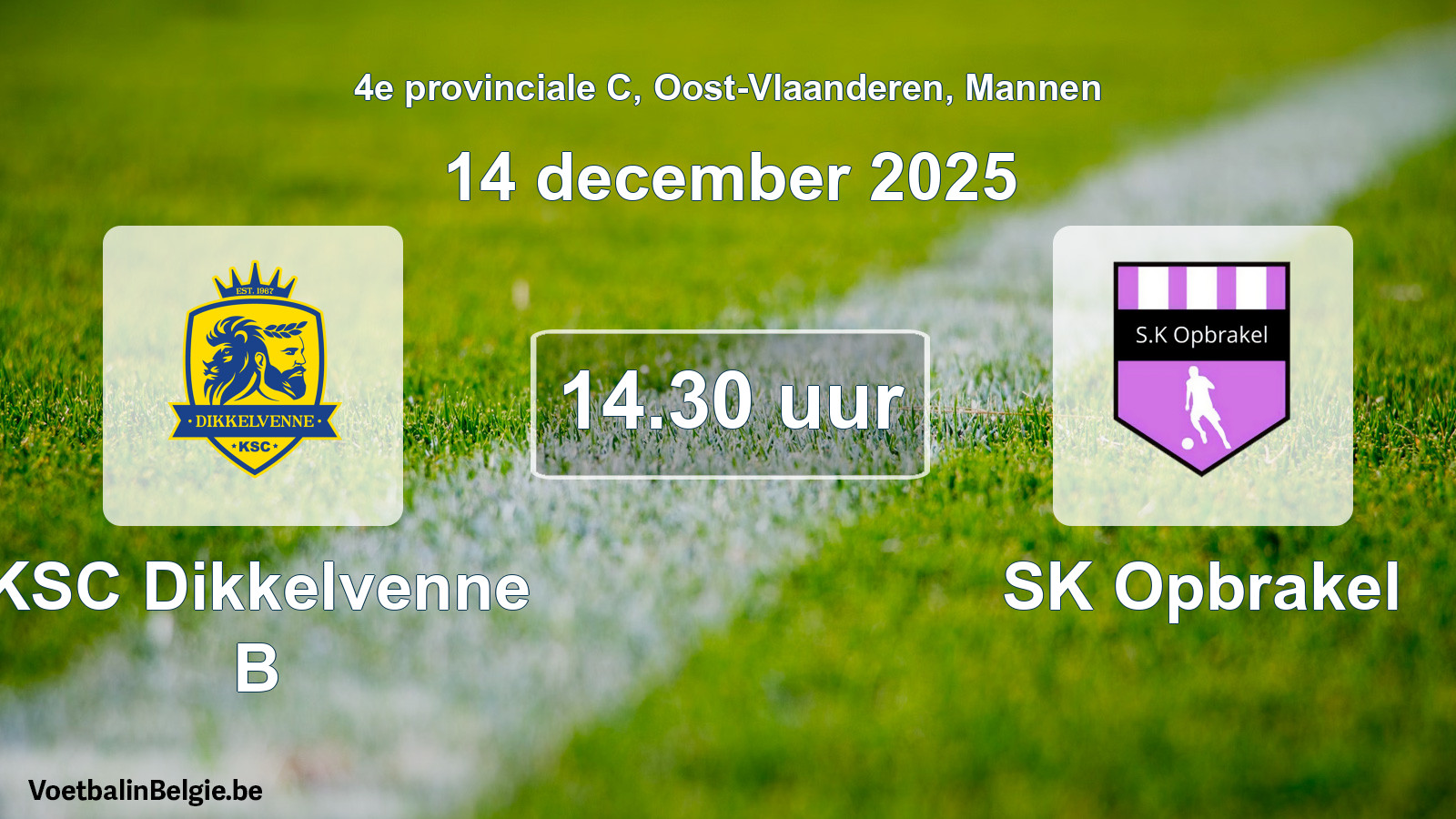 Geplande wedstrijd mannenvoetbal: KSC Dikkelvenne B - SK Opbrakel (14 december 2025)