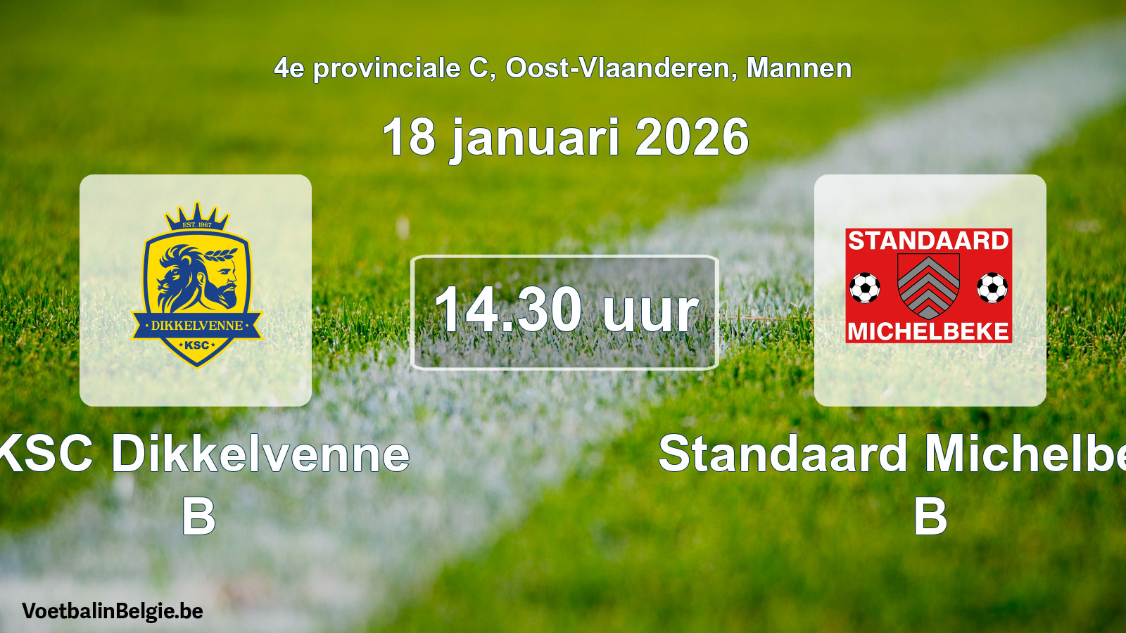 Geplande wedstrijd mannenvoetbal: KSC Dikkelvenne B - Standaard Michelbeke B (18 januari 2026)