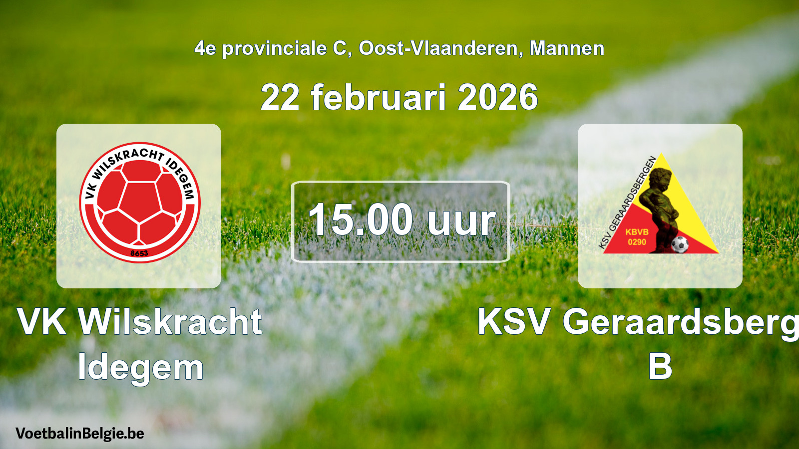 Scheduled match men football: VK Wilskracht Idegem - KSV Geraardsbergen B (22 February 2026)