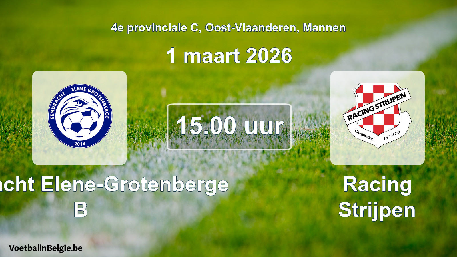 Scheduled match men football: Eendracht Elene-Grotenberge B - Racing Strijpen (1 March 2026)