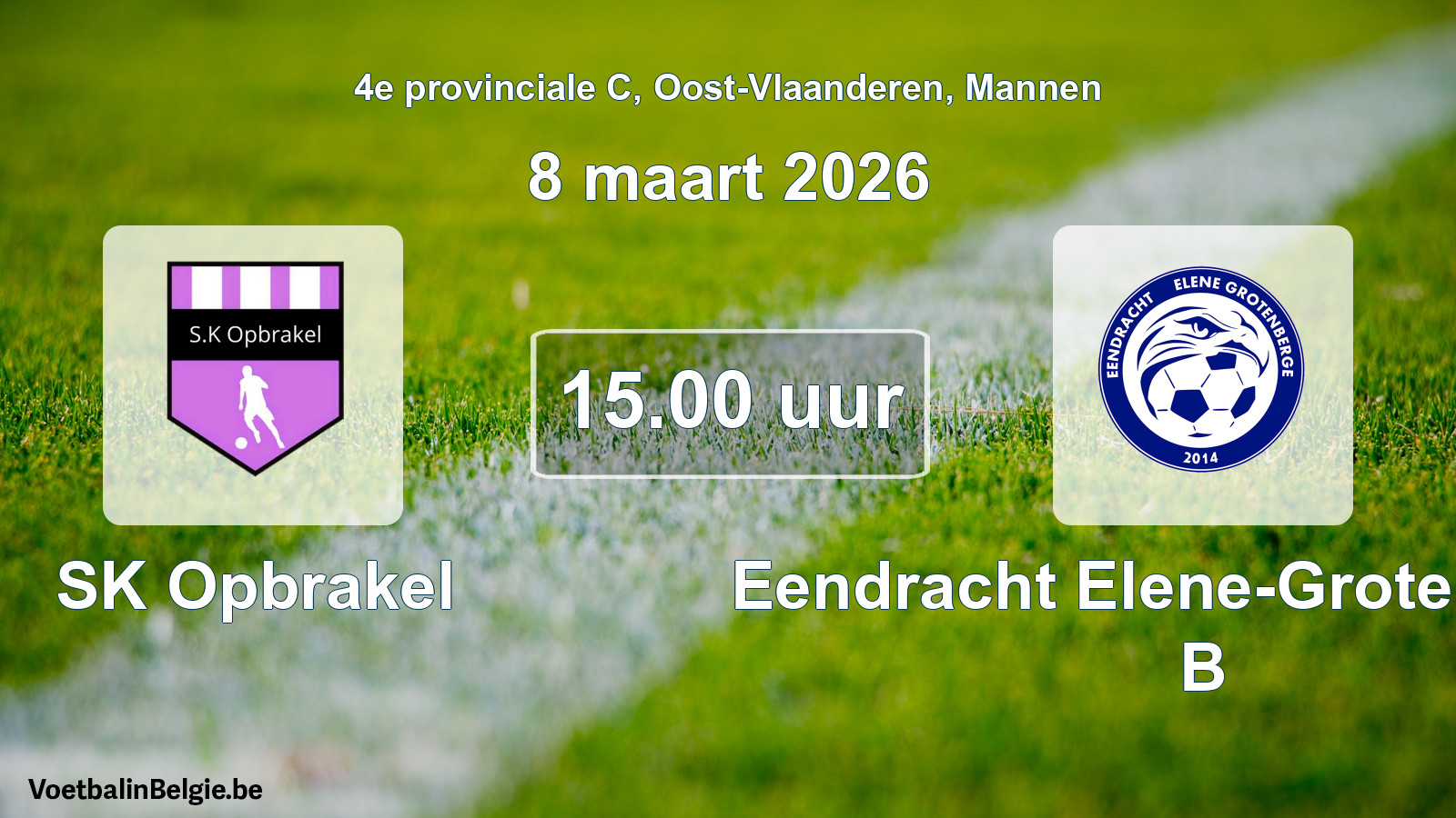 Scheduled match men football: SK Opbrakel - Eendracht Elene-Grotenberge B (8 March 2026)
