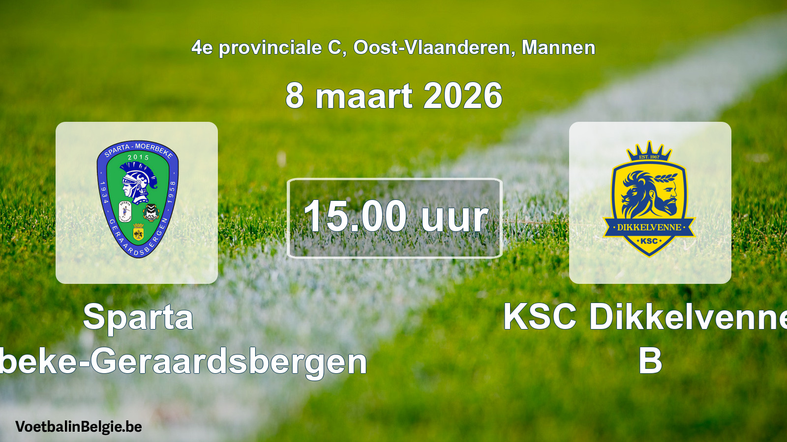Scheduled match men football: Sparta Moerbeke-Geraardsbergen - KSC Dikkelvenne B (8 March 2026)
