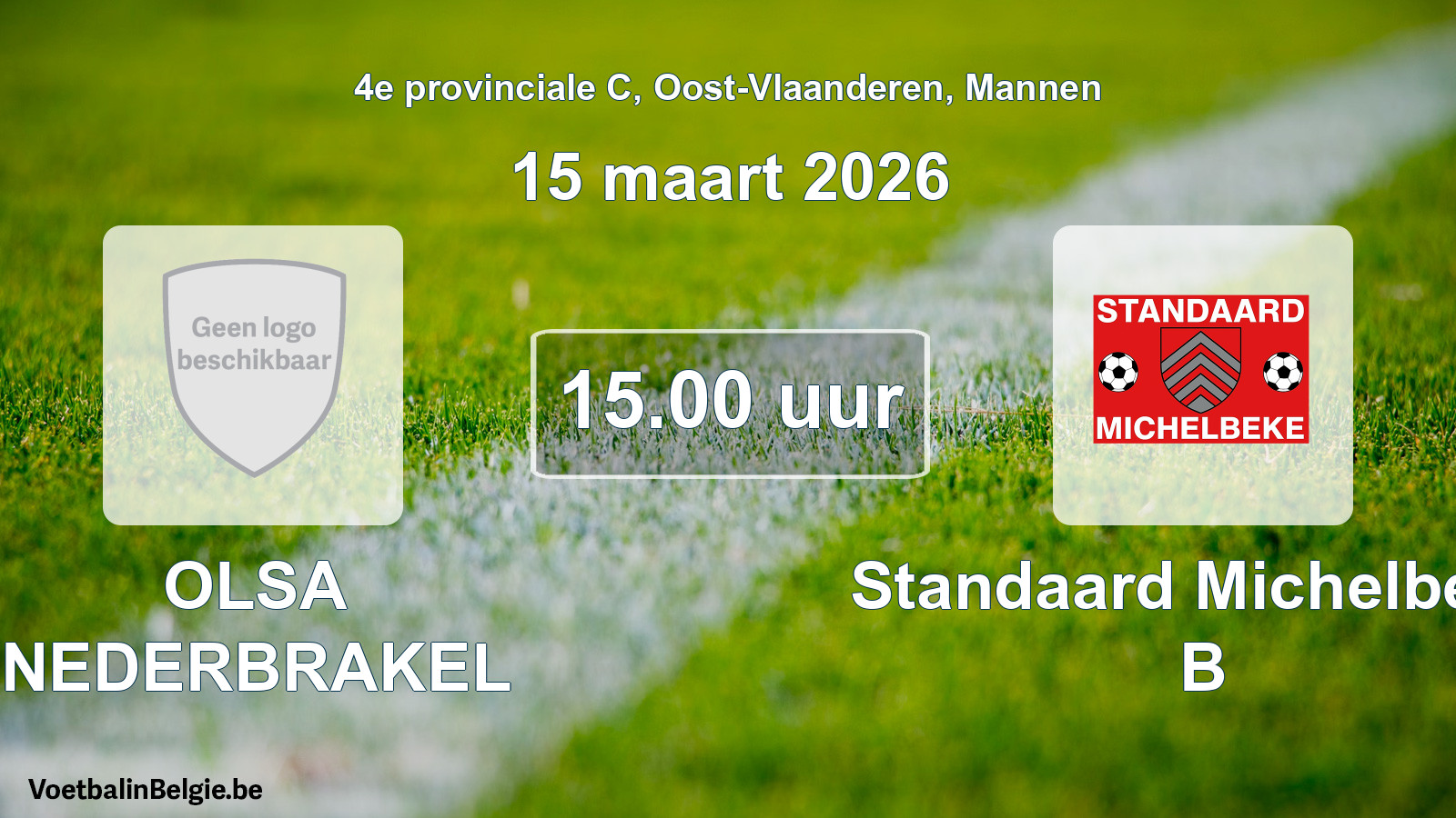 Scheduled match men football: OLSA NEDERBRAKEL - Standaard Michelbeke B (15 March 2026)