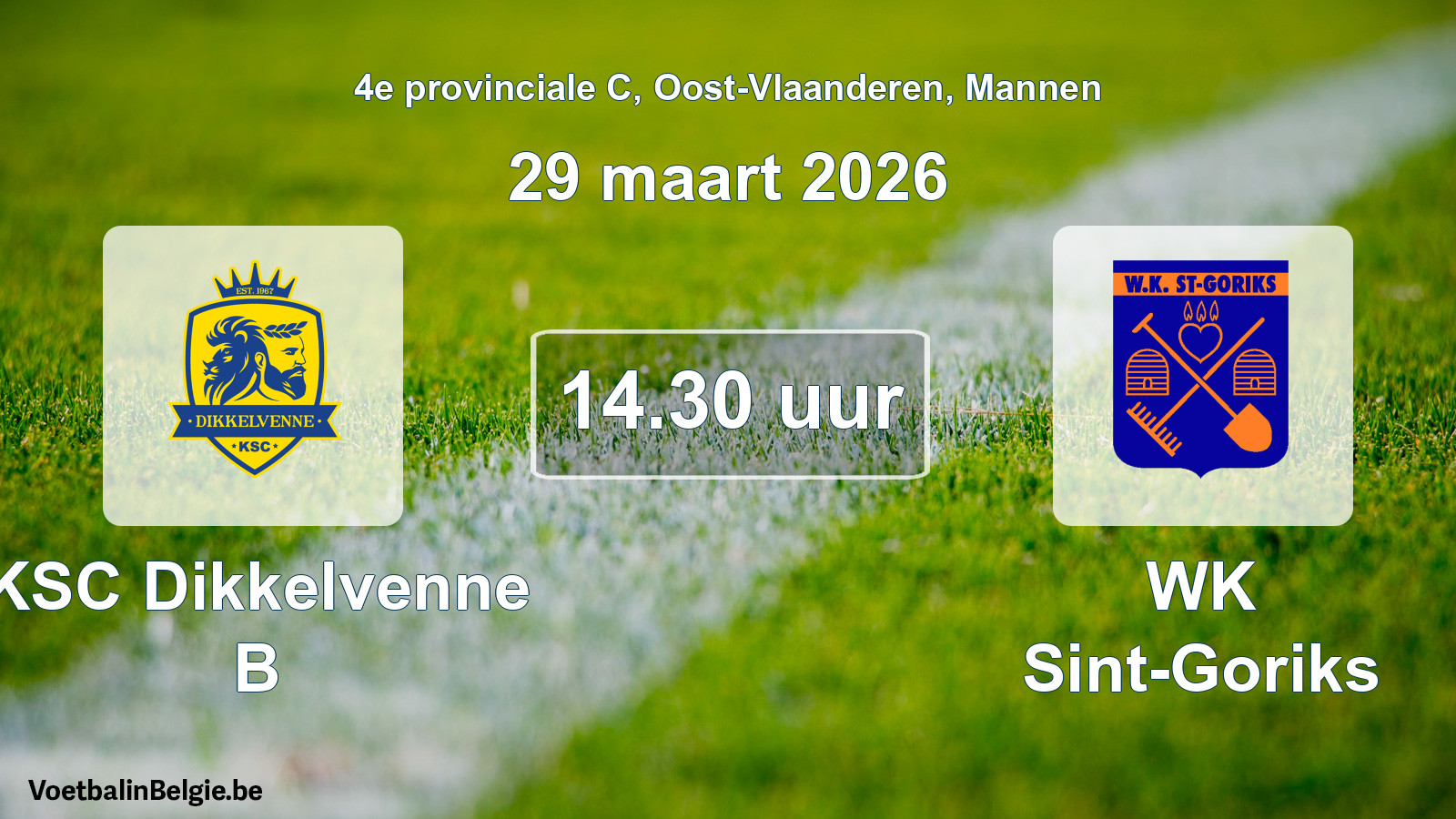 Scheduled match men football: KSC Dikkelvenne B - WK Sint-Goriks (29 March 2026)