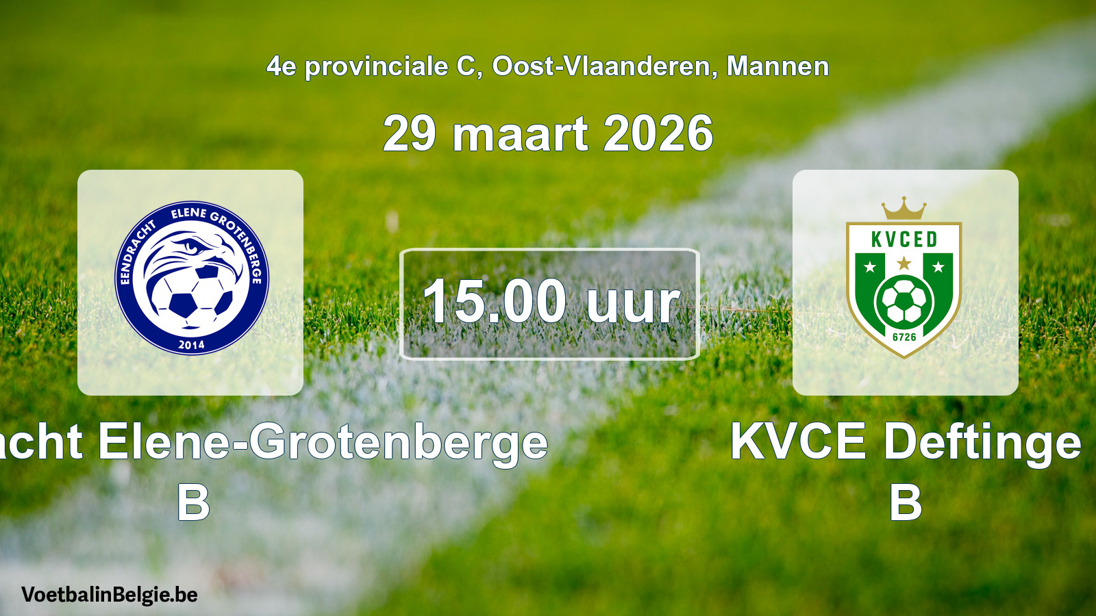 Geplande wedstrijd mannenvoetbal: Eendracht Elene-Grotenberge B - KVCE Deftinge B (29 maart 2026)
