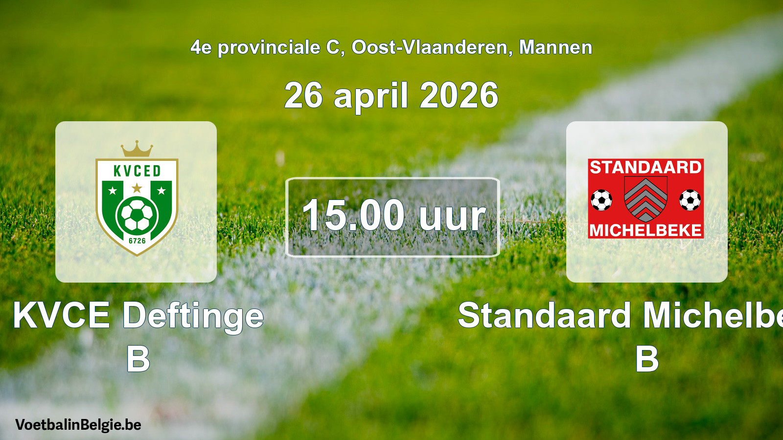 Geplande wedstrijd mannenvoetbal: KVCE Deftinge B - Standaard Michelbeke B (26 april 2026)