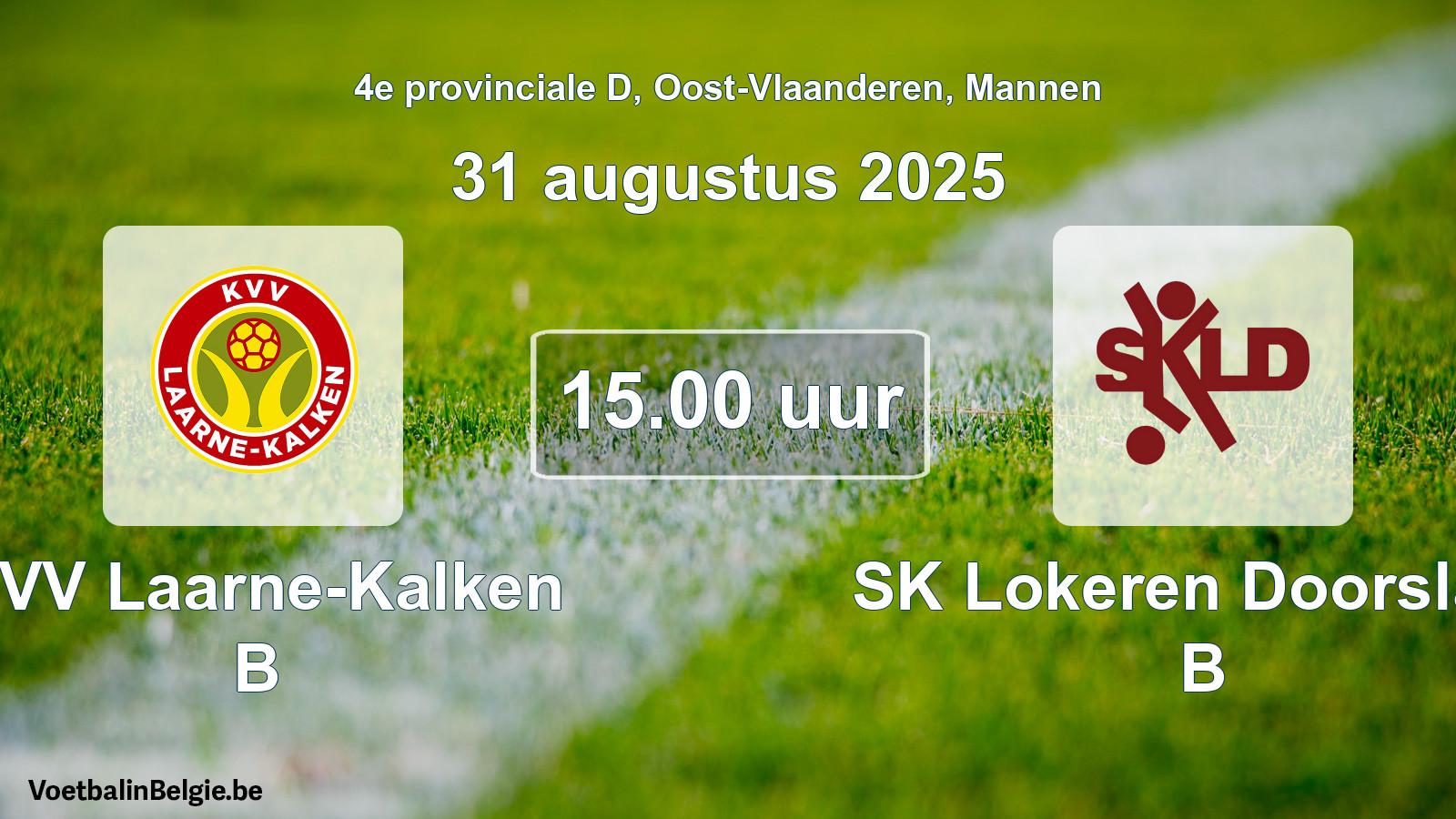 Geplantes Spiel männer-Fußball: KVV Laarne-Kalken B - SK Lokeren Doorslaar B (31 August 2025)