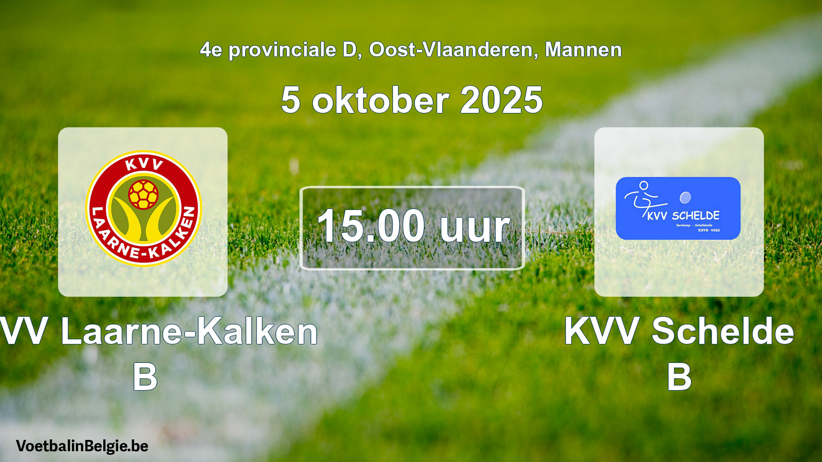 Scheduled match men football: KVV Laarne-Kalken B - KVV Schelde B (5 October 2025)