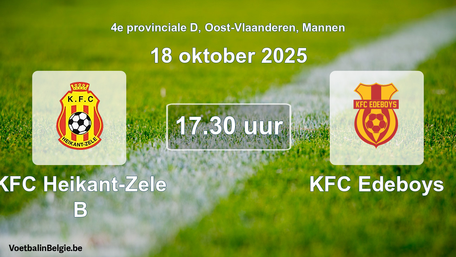Scheduled match men football: KFC Heikant-Zele B - KFC Edeboys (18 October 2025)