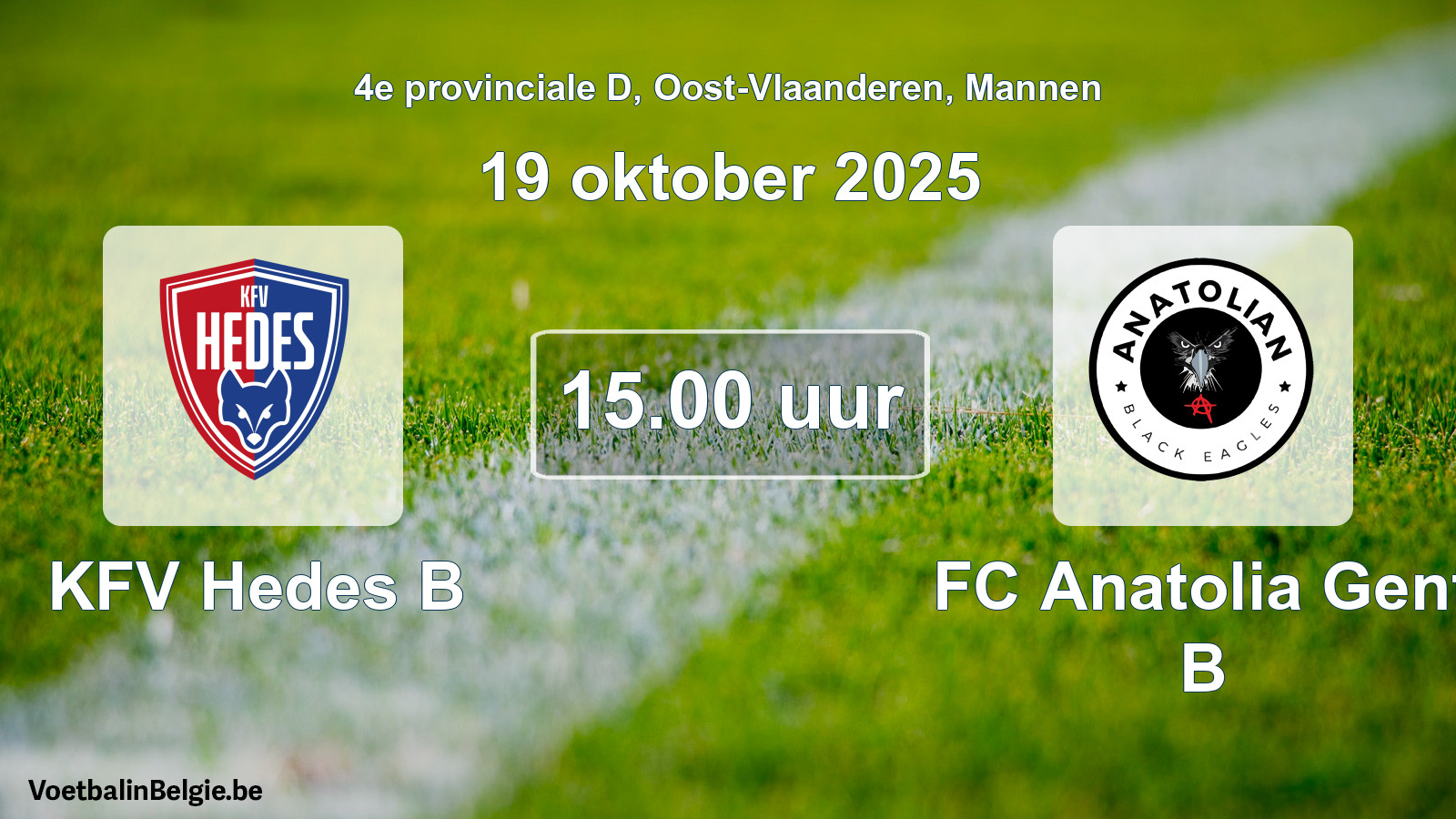 Scheduled match men football: KFV Hedes B - FC Anatolia Gent B (19 October 2025)