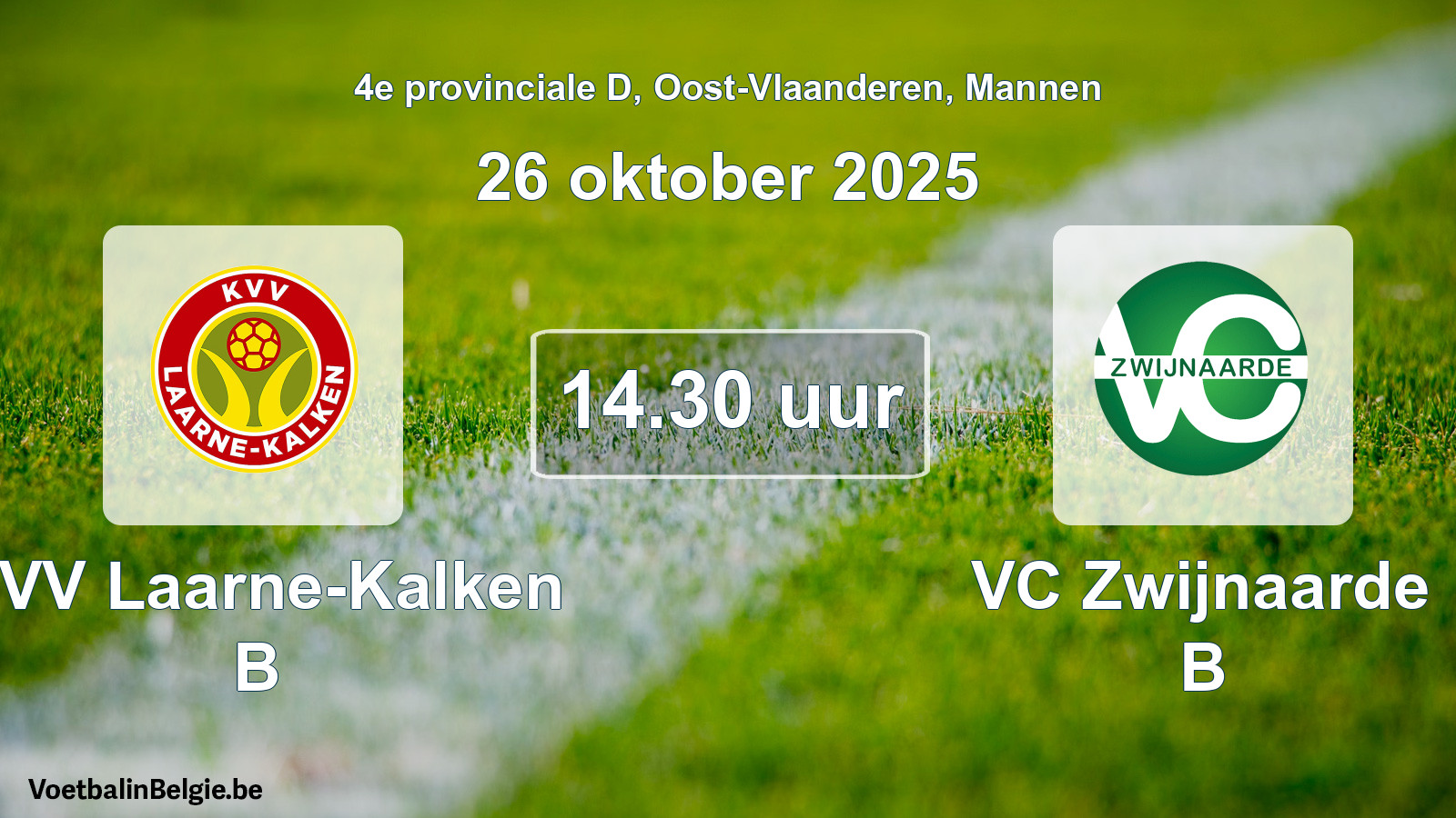 Scheduled match men football: KVV Laarne-Kalken B - VC Zwijnaarde B (26 October 2025)