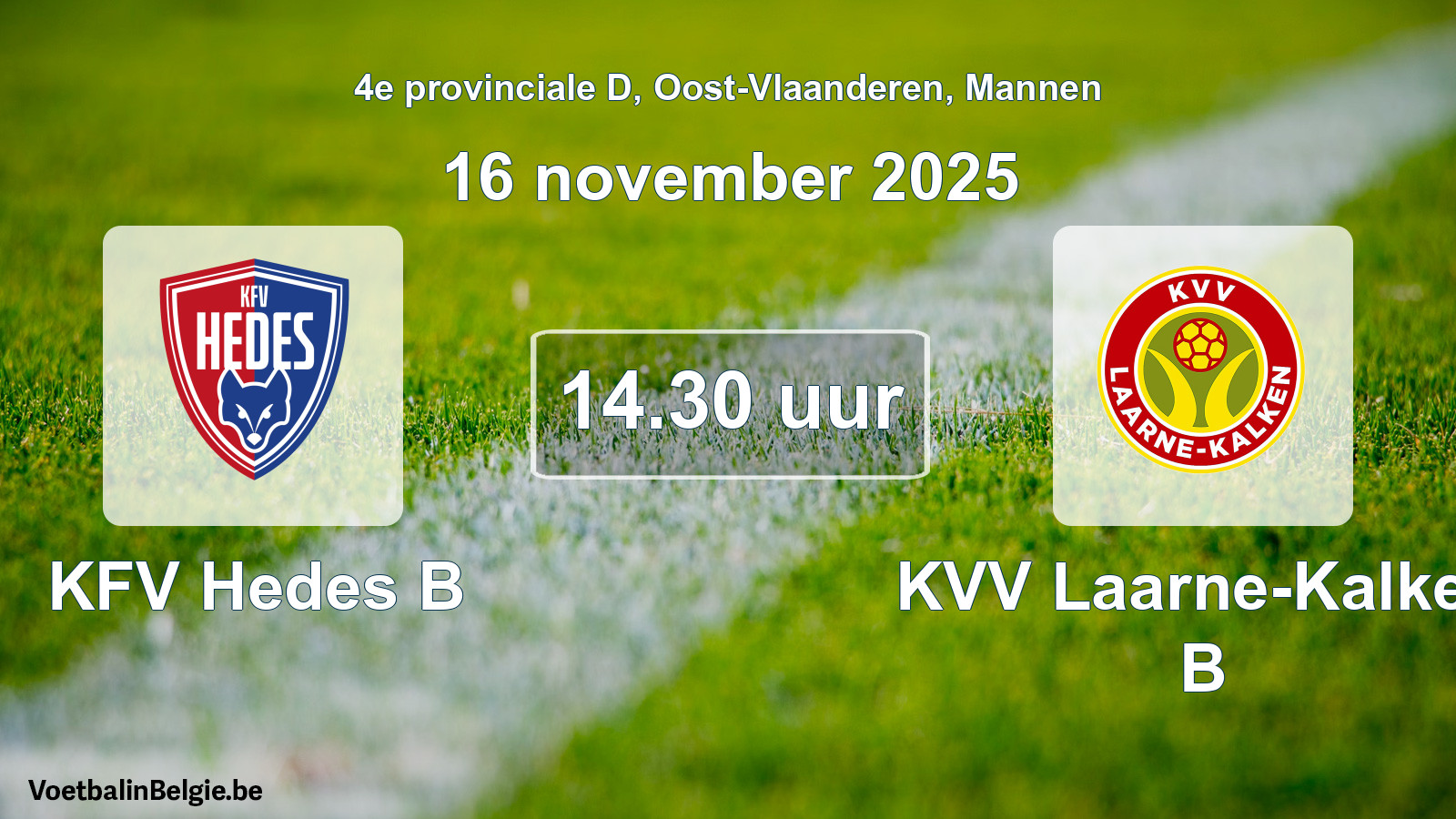 Scheduled match men football: KFV Hedes B - KVV Laarne-Kalken B (16 November 2025)