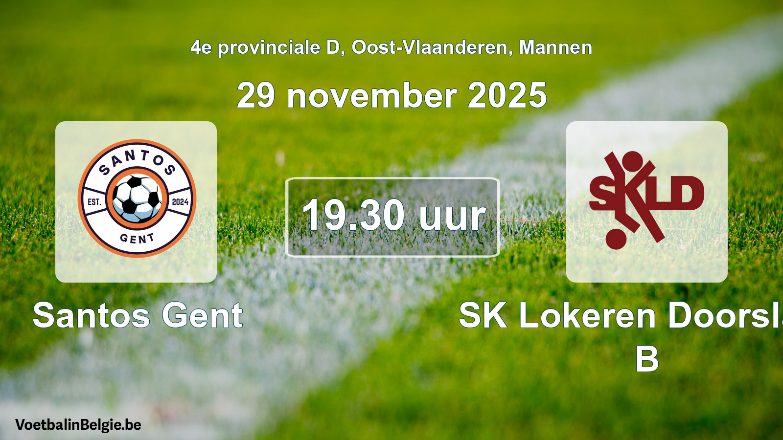 Scheduled match men football: Santos Gent - SK Lokeren Doorslaar B (29 November 2025)