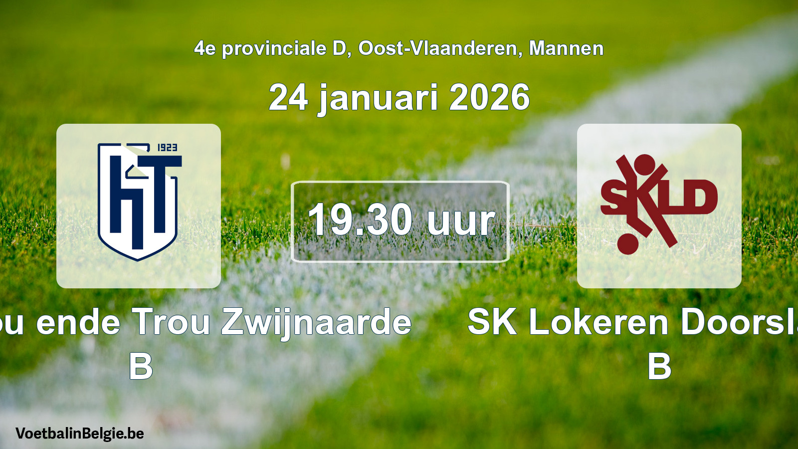 Scheduled match men football: KVV Hou ende Trou Zwijnaarde B - SK Lokeren Doorslaar B (24 January 2026)
