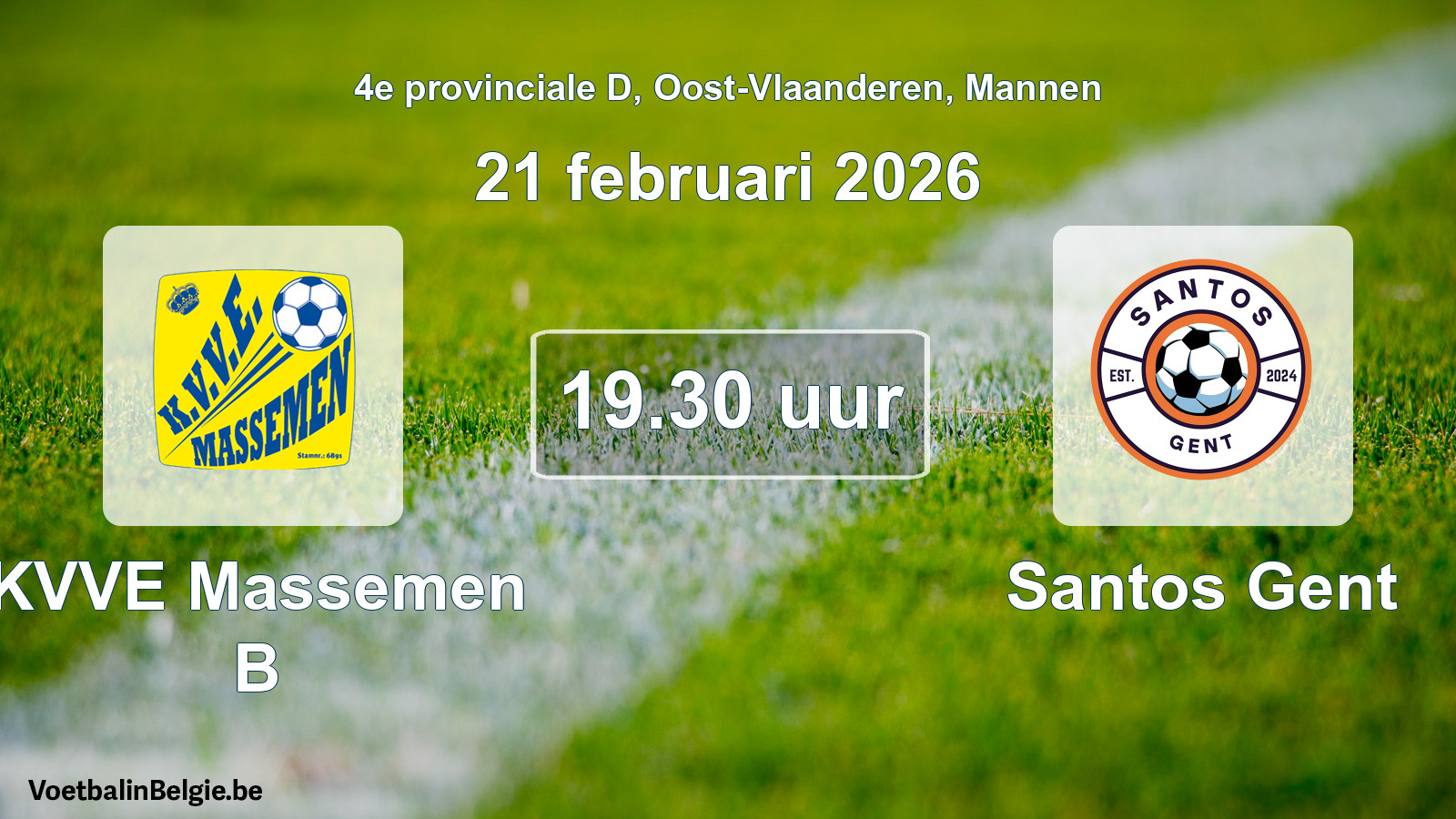 Scheduled match men football: KVVE Massemen B - Santos Gent (21 February 2026)