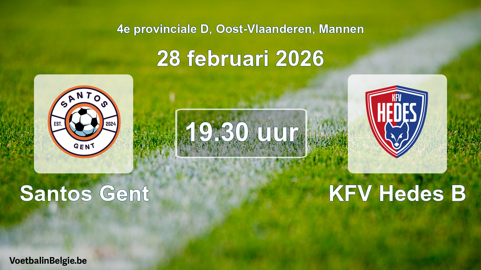 Scheduled match men football: Santos Gent - KFV Hedes B (28 February 2026)