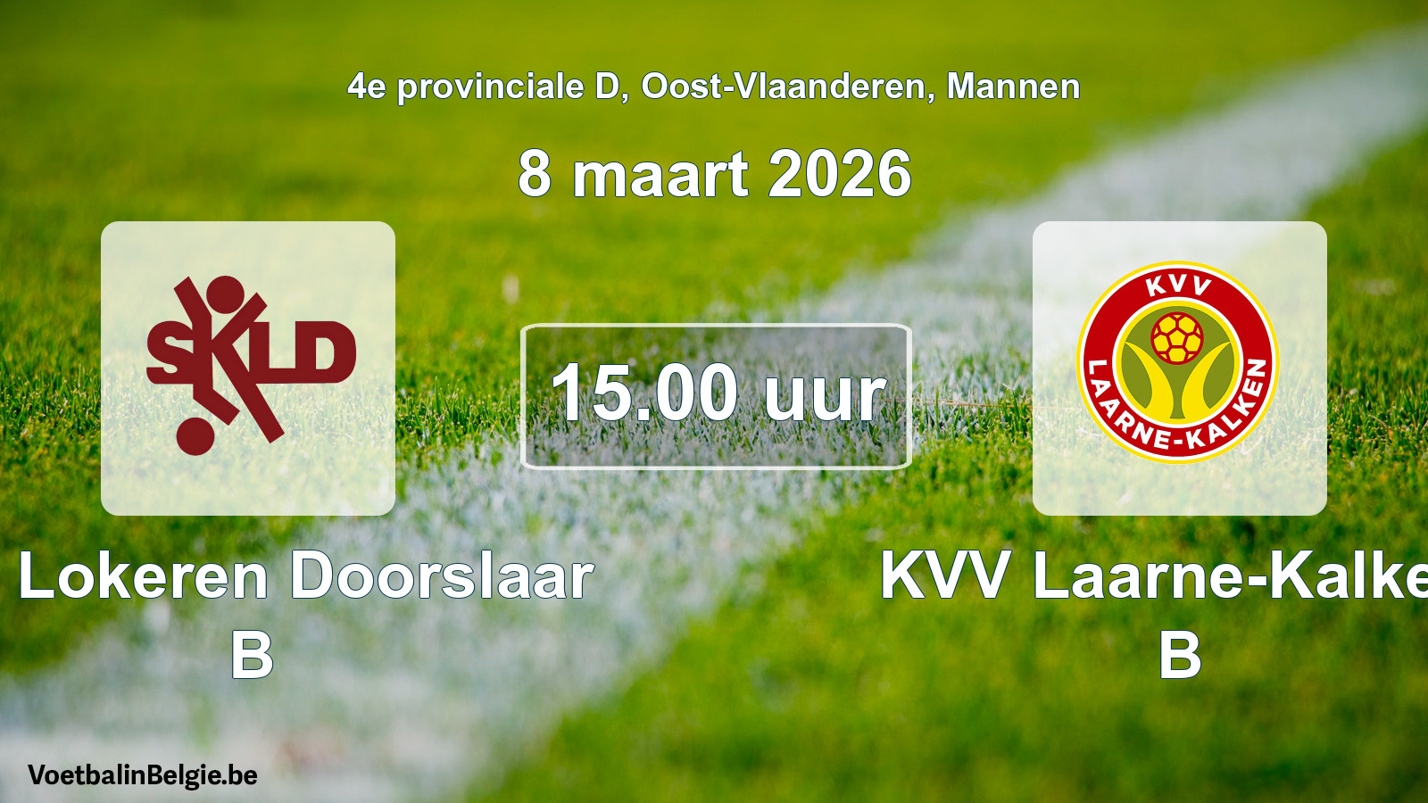 Scheduled match men football: SK Lokeren Doorslaar B - KVV Laarne-Kalken B (8 March 2026)