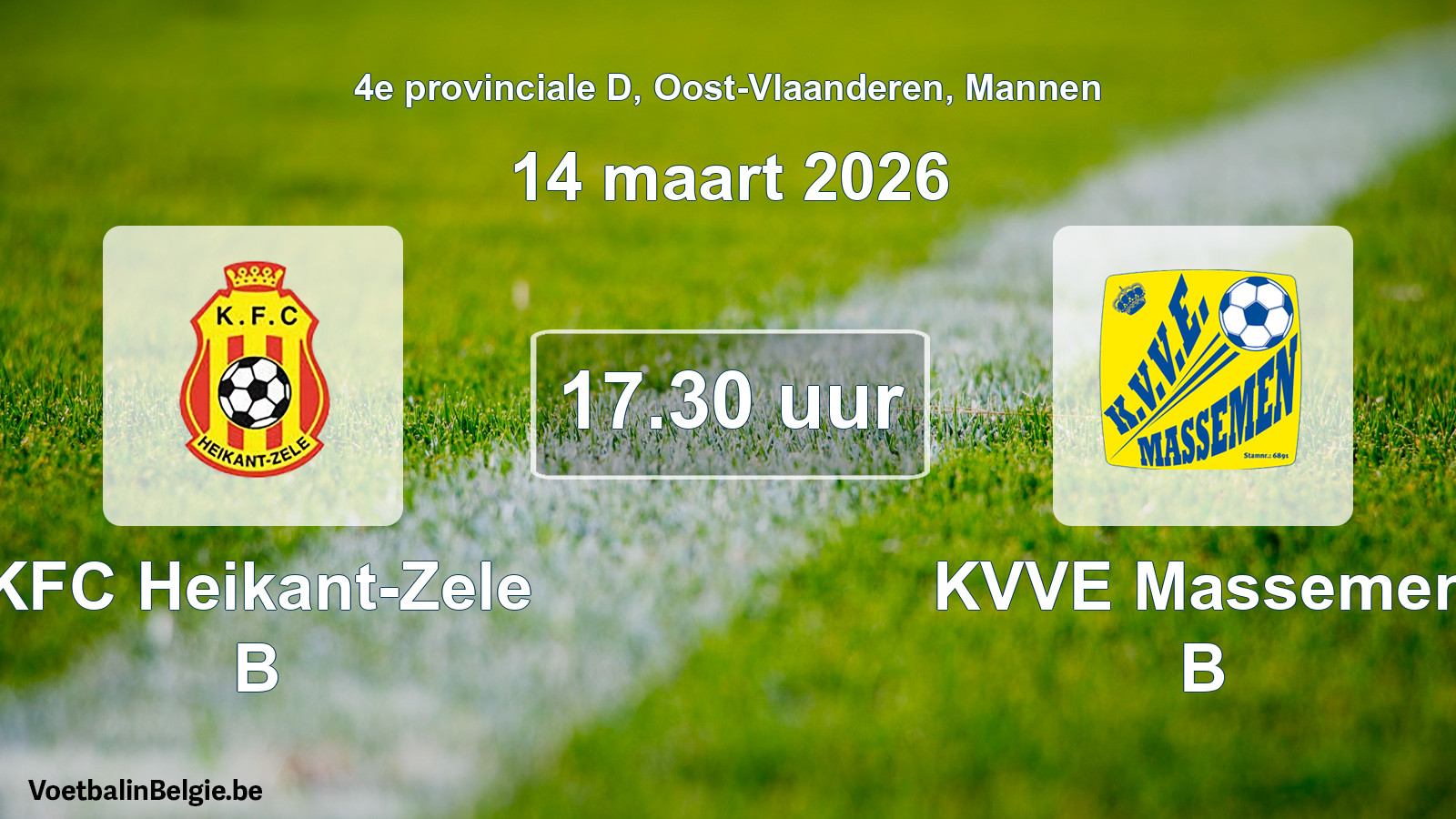 Scheduled match men football: KFC Heikant-Zele B - KVVE Massemen B (14 March 2026)