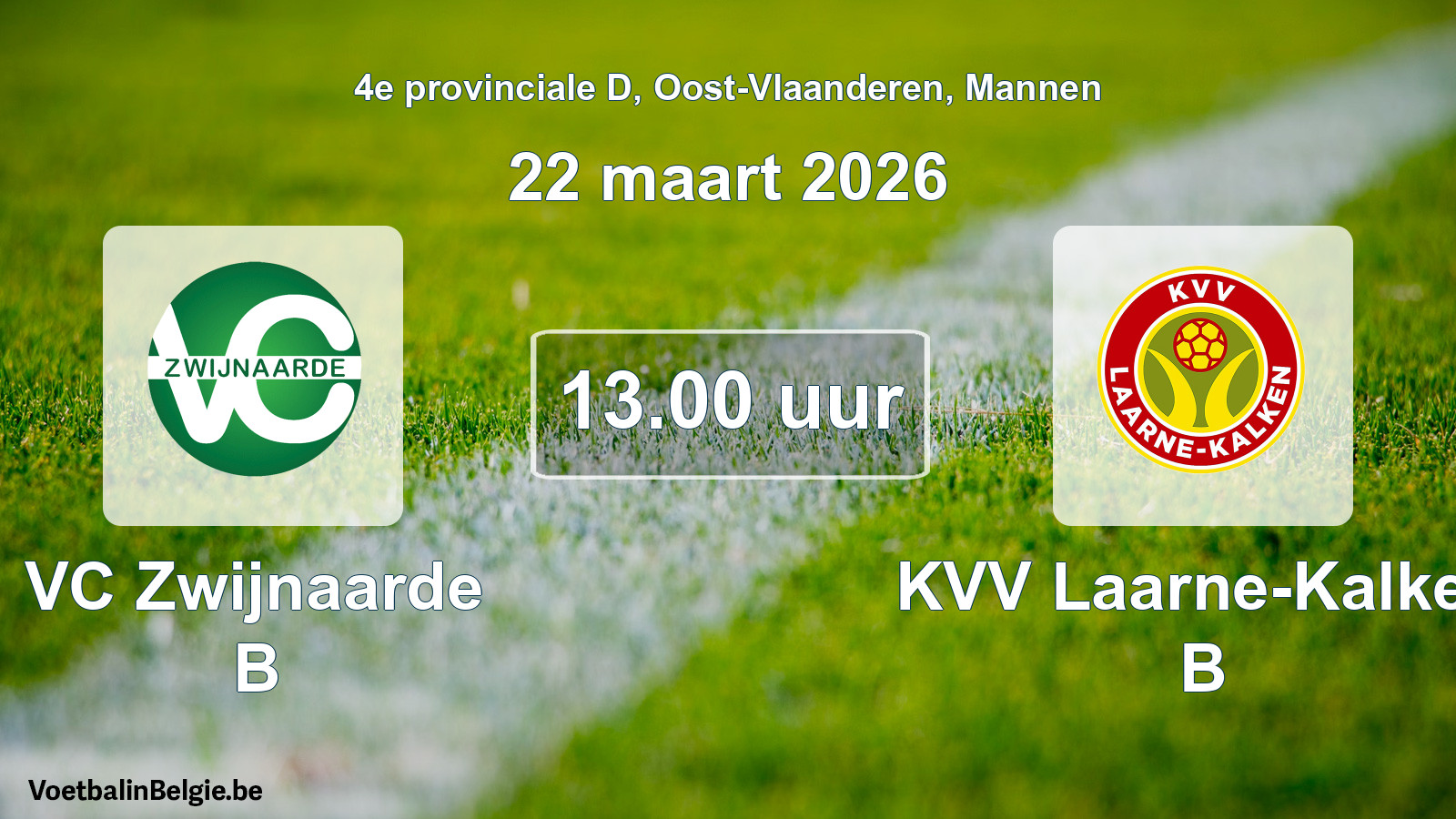 Scheduled match men football: VC Zwijnaarde B - KVV Laarne-Kalken B (22 March 2026)