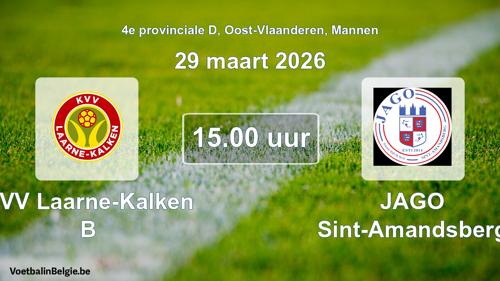 Scheduled match men football: KVV Laarne-Kalken B - JAGO Sint-Amandsberg (29 March 2026)