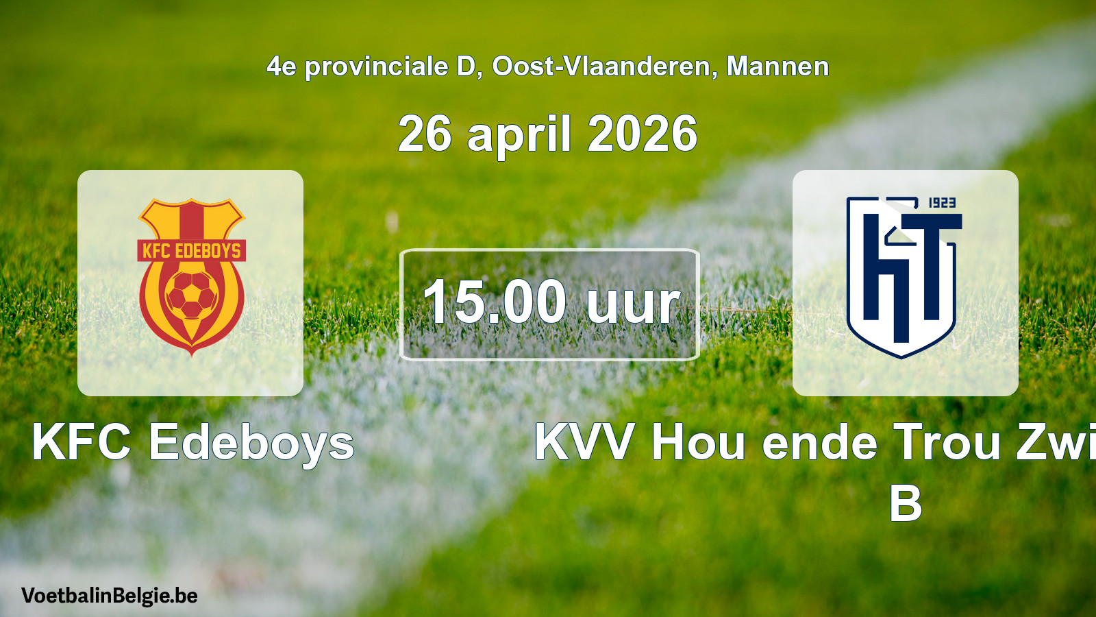 Scheduled match men football: KFC Edeboys - KVV Hou ende Trou Zwijnaarde B (26 April 2026)