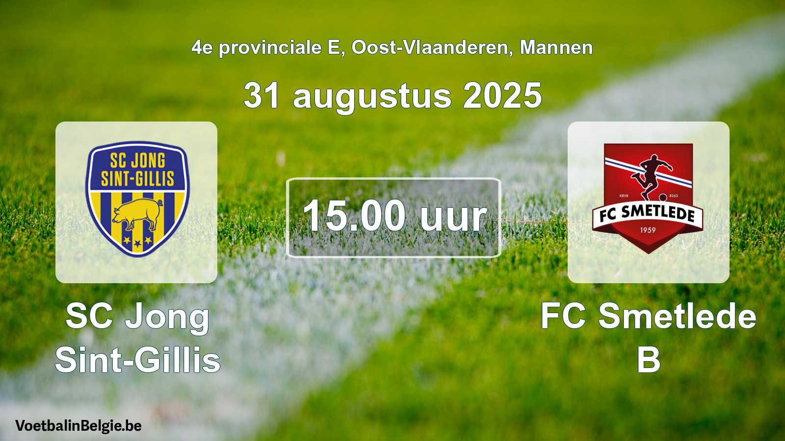 Scheduled match men football: SC Jong Sint-Gillis - FC Smetlede B (31 August 2025)