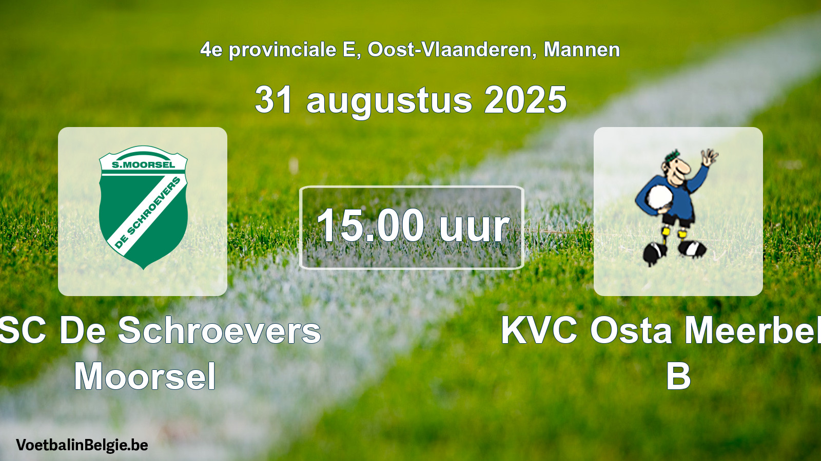 Scheduled match men football: KSC De Schroevers Moorsel - KVC Osta Meerbeke B (31 August 2025)