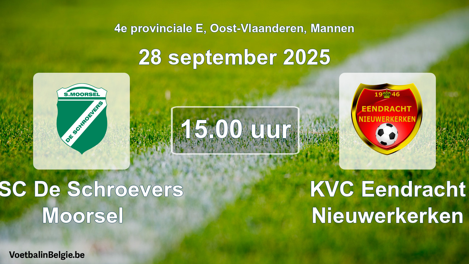 Geplantes Spiel männer-Fußball: KSC De Schroevers Moorsel - KVC Eendracht Nieuwerkerken (28 September 2025)