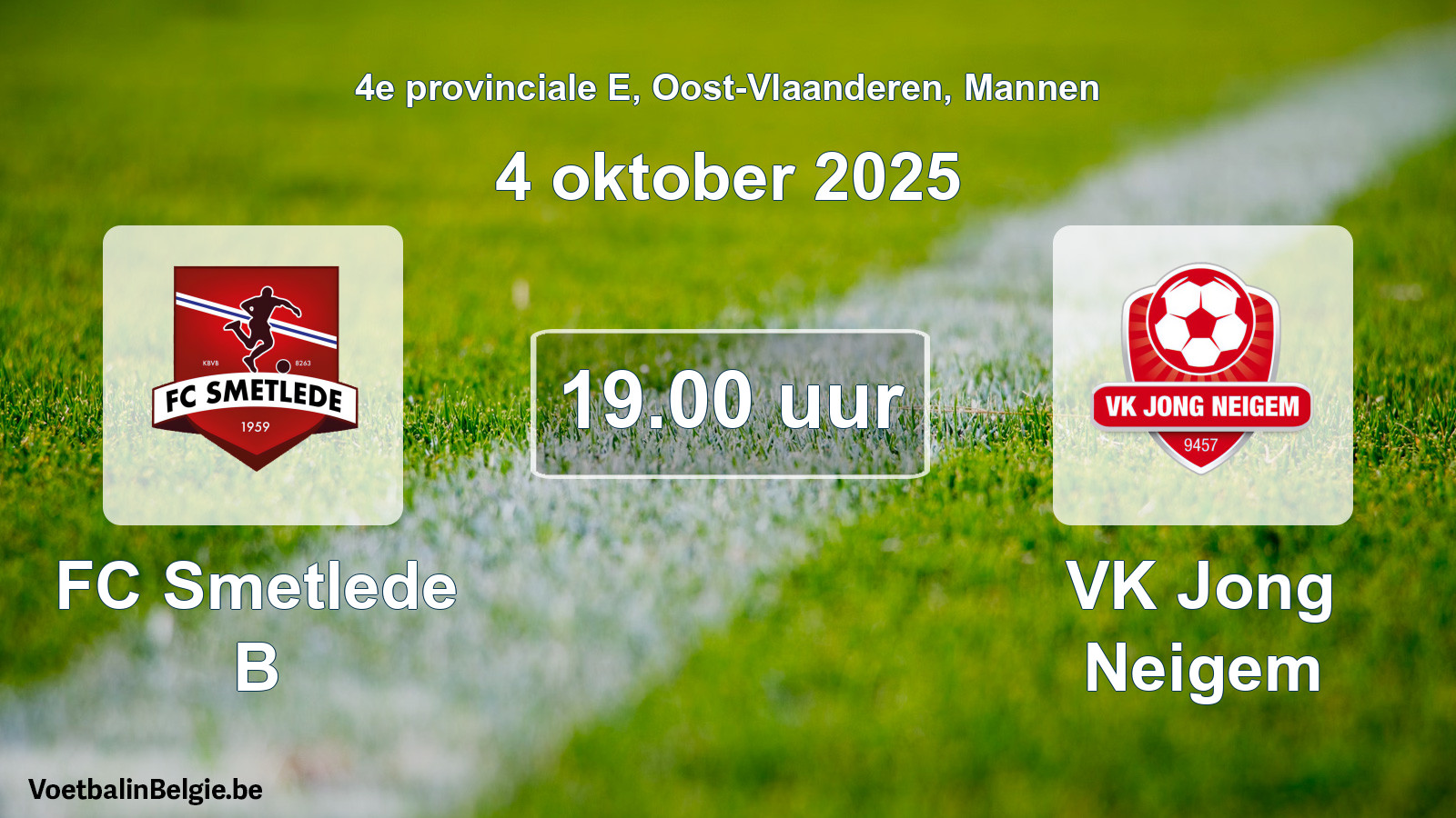 Scheduled match men football: FC Smetlede B - VK Jong Neigem (4 October 2025)