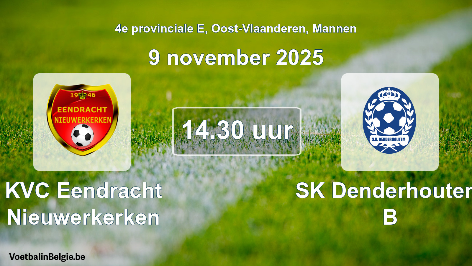Geplande wedstrijd mannenvoetbal: KVC Eendracht Nieuwerkerken - SK Denderhoutem B (9 november 2025)
