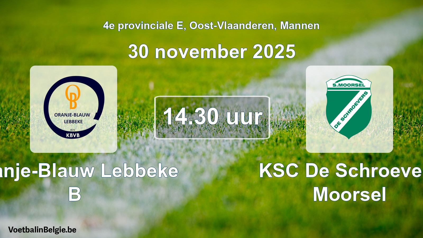Scheduled match men football: Oranje-Blauw Lebbeke B - KSC De Schroevers Moorsel (30 November 2025)