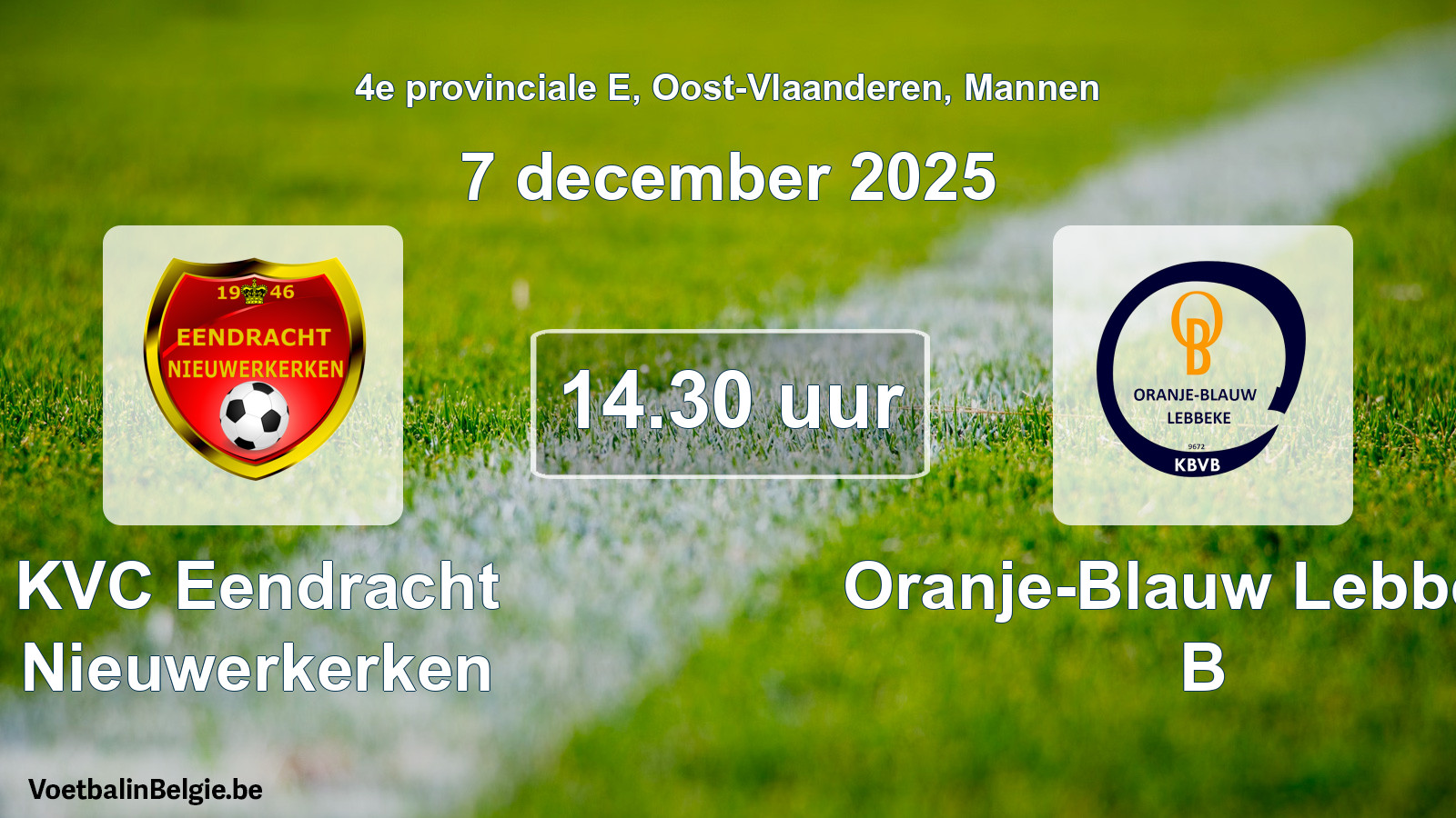 Geplantes Spiel männer-Fußball: KVC Eendracht Nieuwerkerken - Oranje-Blauw Lebbeke B (7 Dezember 2025)