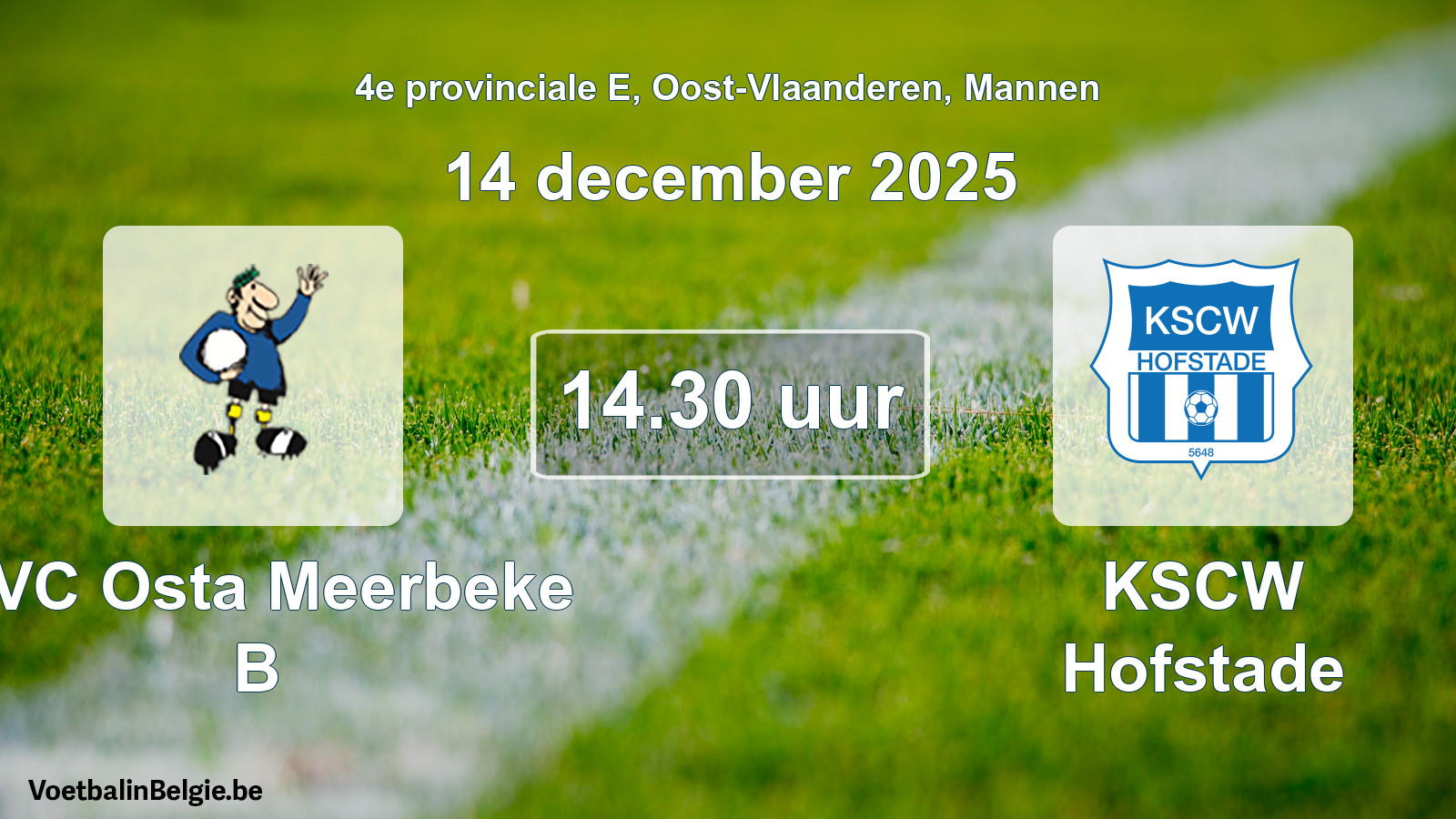 Geplantes Spiel männer-Fußball: KVC Osta Meerbeke B - KSCW Hofstade (14 Dezember 2025)