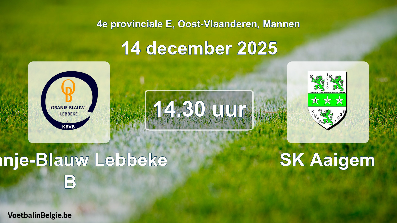 Scheduled match men football: Oranje-Blauw Lebbeke B - SK Aaigem (14 December 2025)