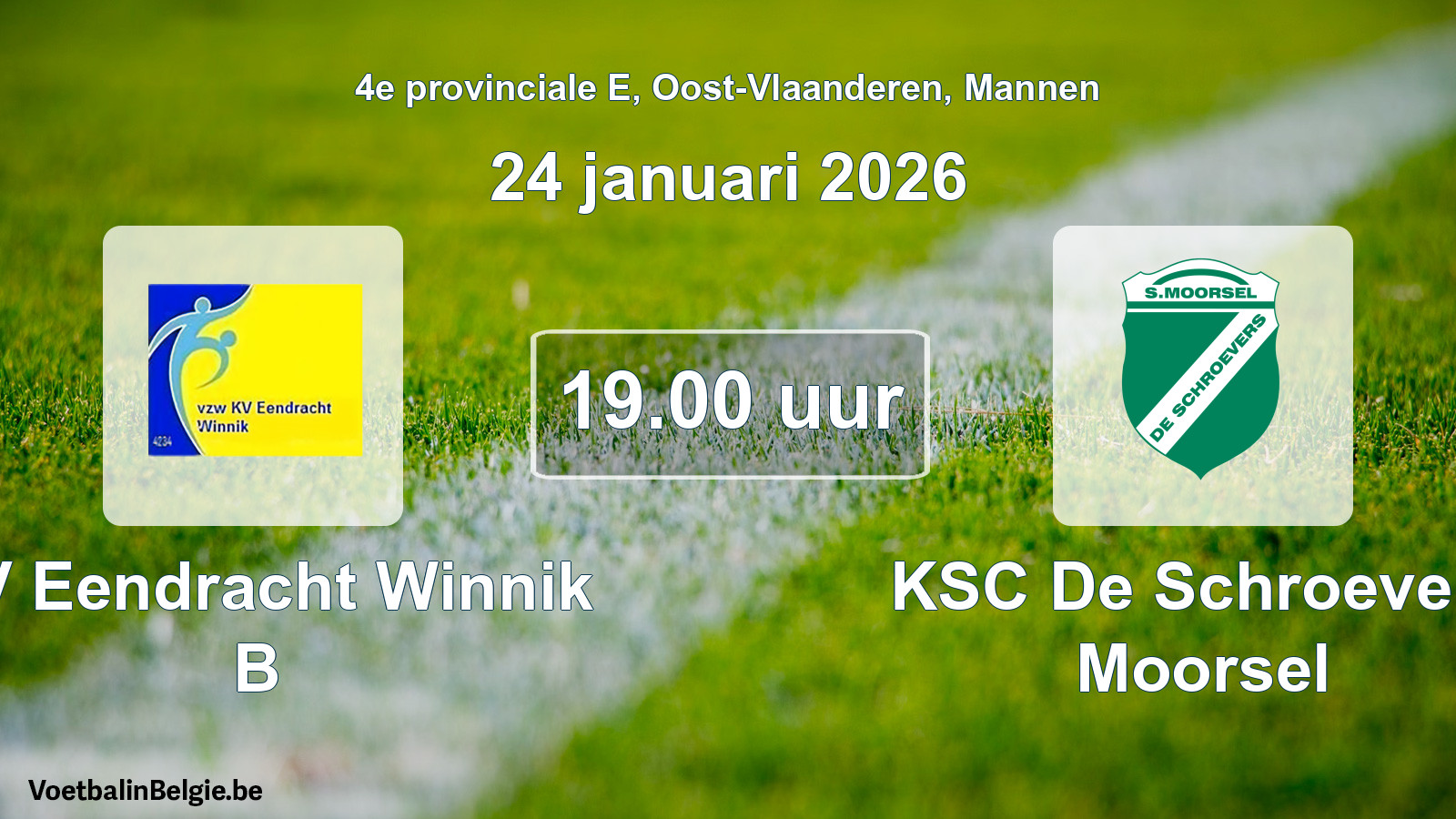 Scheduled match men football: KV Eendracht Winnik B - KSC De Schroevers Moorsel (24 January 2026)