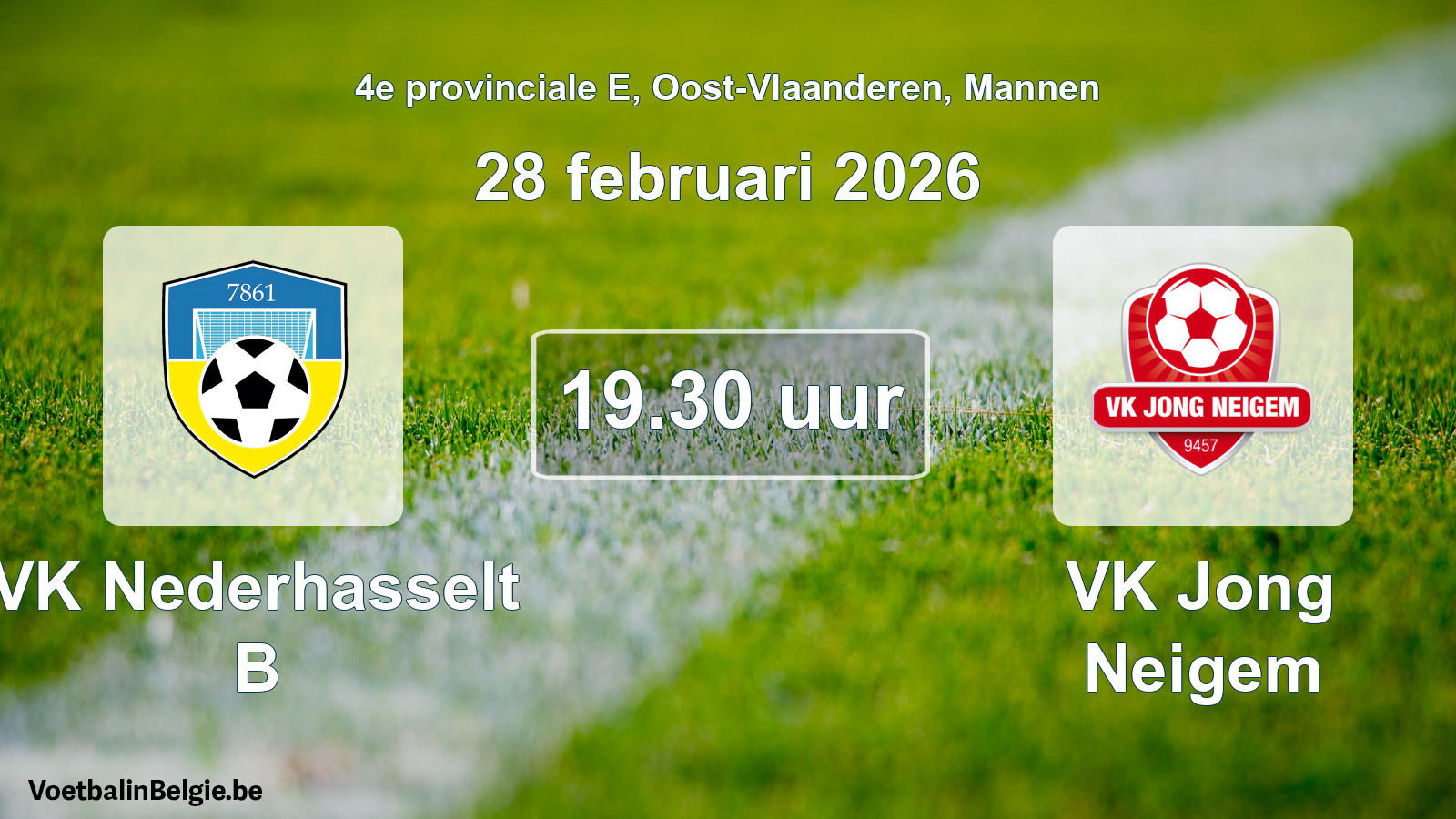 Scheduled match men football: VK Nederhasselt B - VK Jong Neigem (28 February 2026)