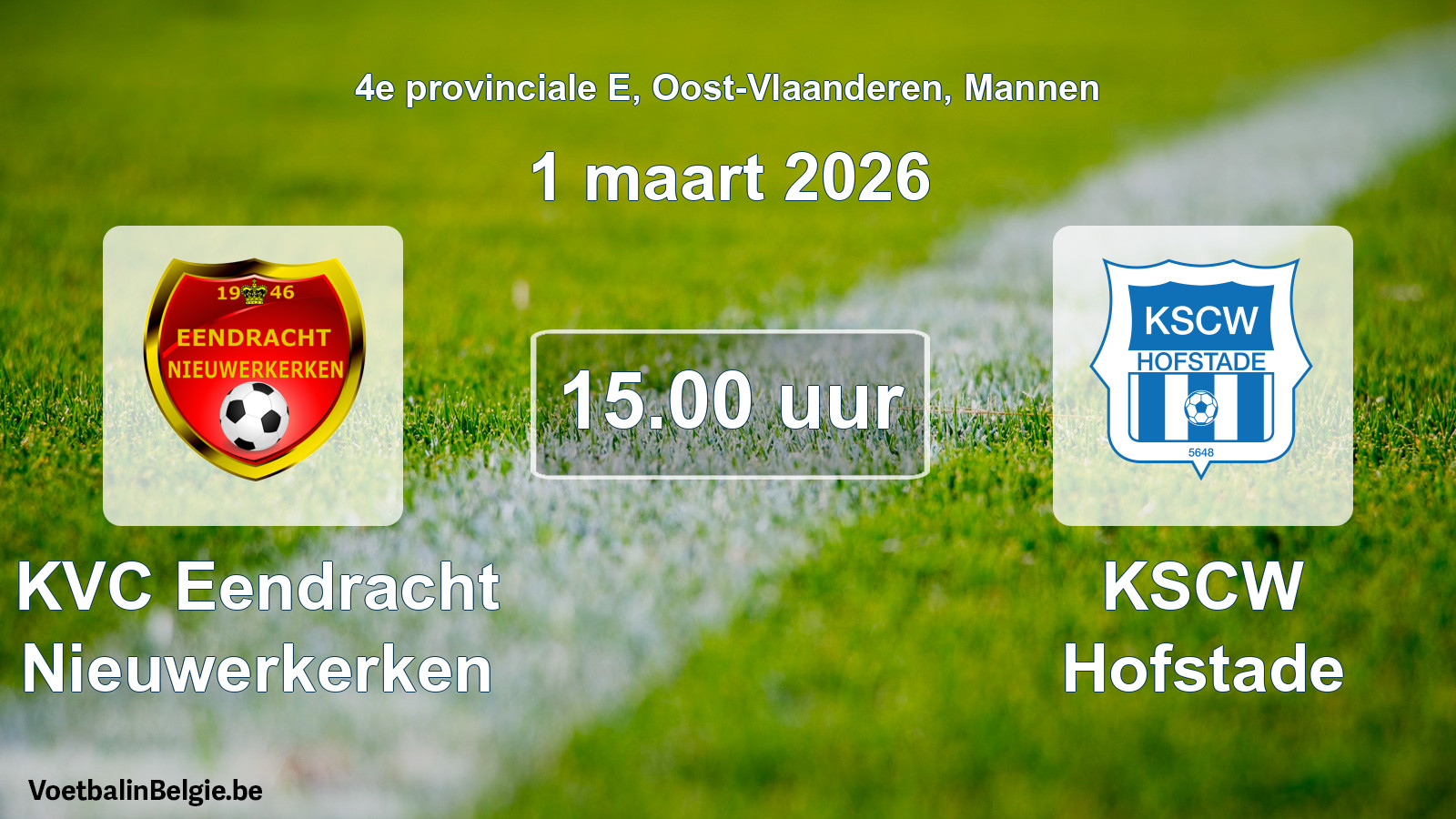 Geplantes Spiel männer-Fußball: KVC Eendracht Nieuwerkerken - KSCW Hofstade (1 März 2026)
