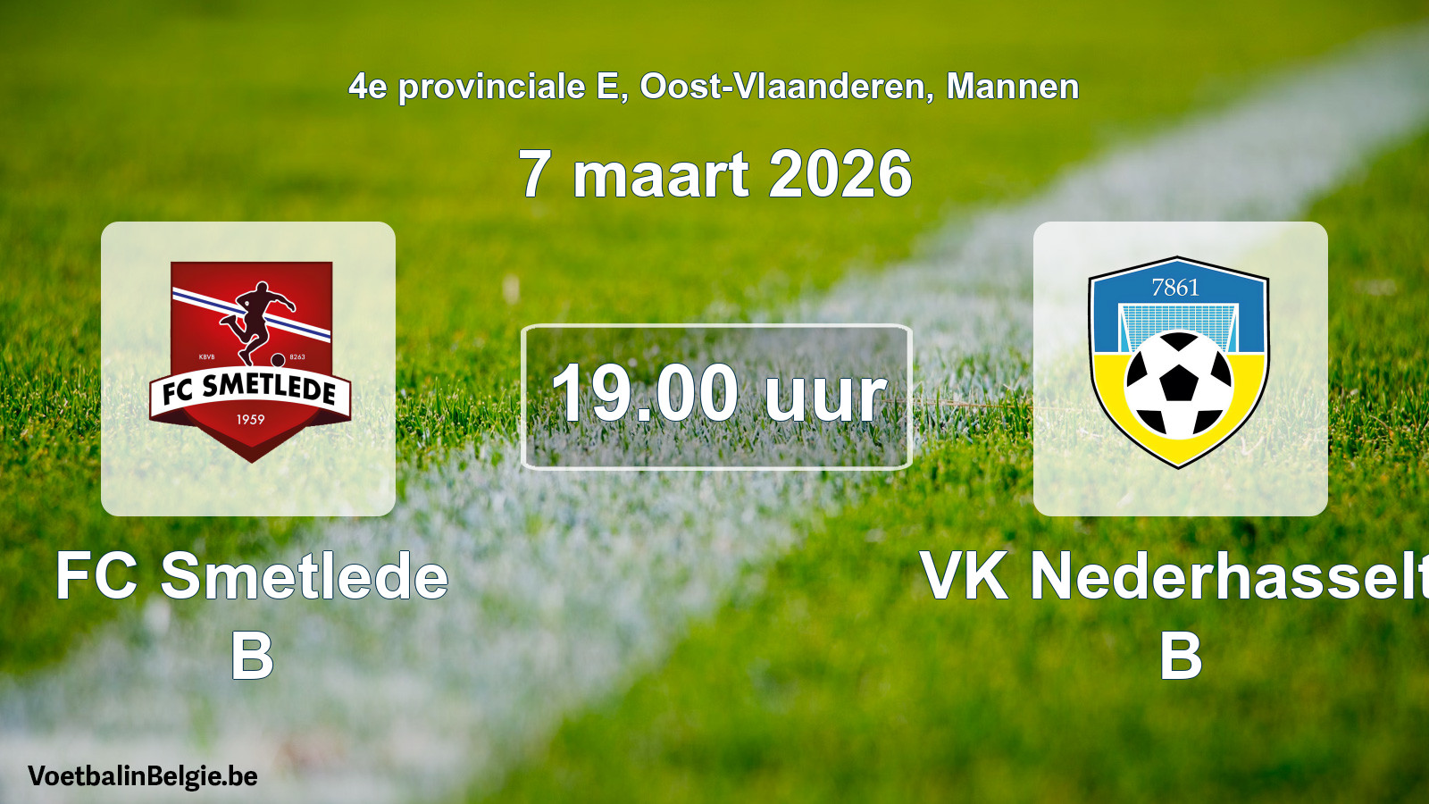 Scheduled match men football: FC Smetlede B - VK Nederhasselt B (7 March 2026)