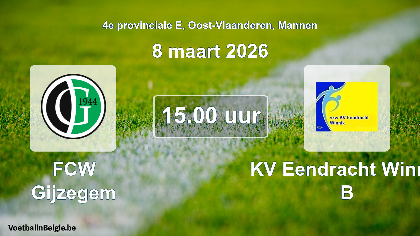Scheduled match men football: FCW Gijzegem - KV Eendracht Winnik B (8 March 2026)