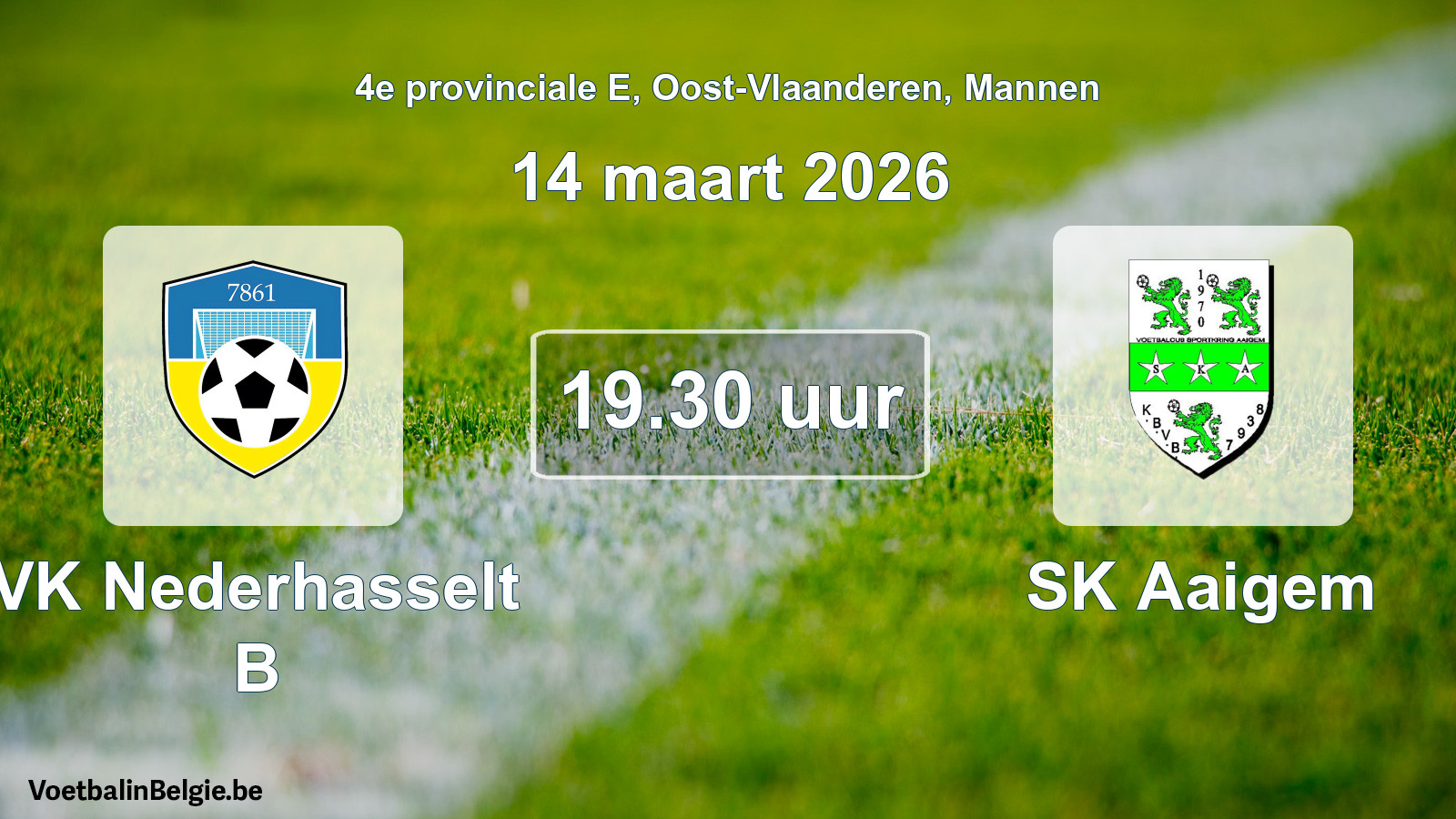 Scheduled match men football: VK Nederhasselt B - SK Aaigem (14 March 2026)