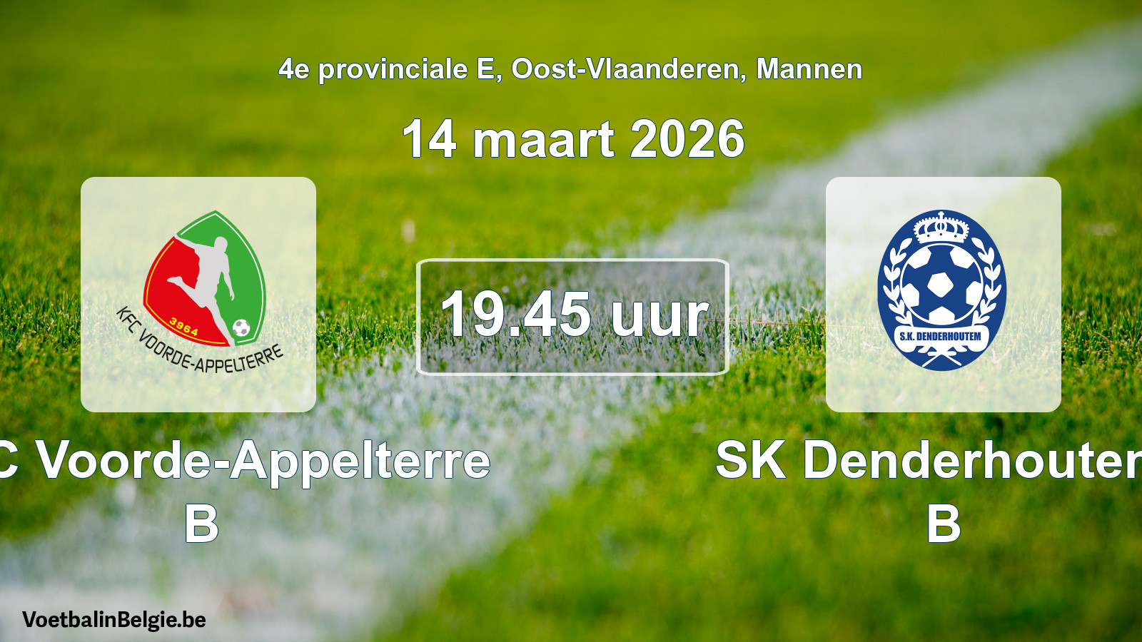 Scheduled match men football: KFC Voorde-Appelterre B - SK Denderhoutem B (14 March 2026)