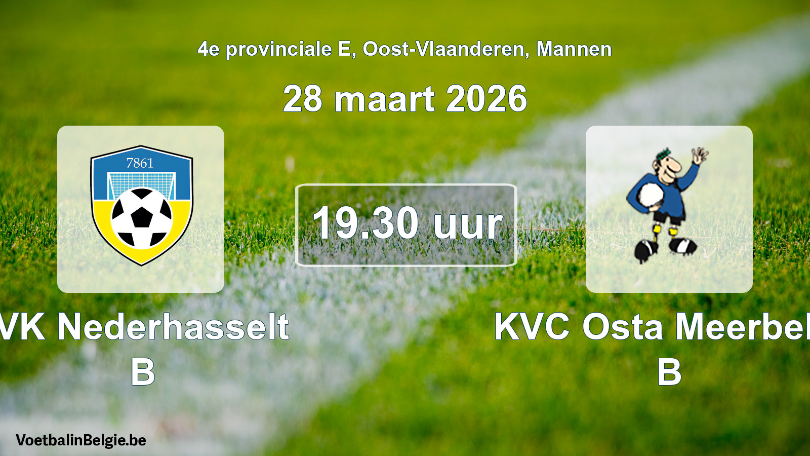 Geplande wedstrijd mannenvoetbal: VK Nederhasselt B - KVC Osta Meerbeke B (28 maart 2026)