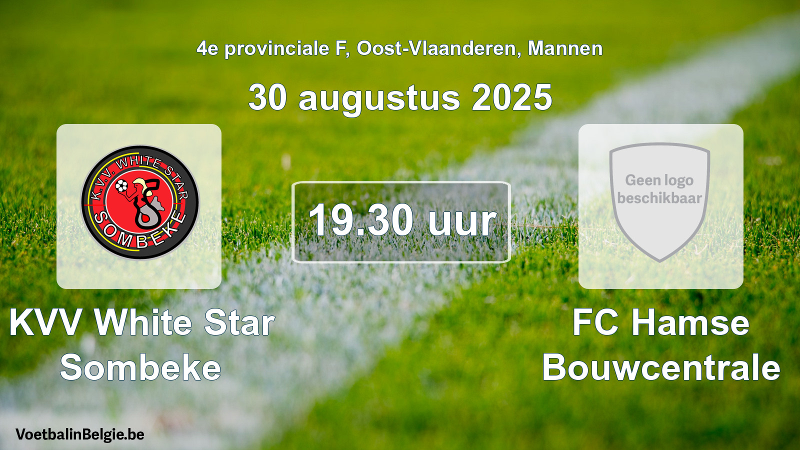 Geplantes Spiel männer-Fußball: KVV White Star Sombeke - FC Hamse Bouwcentrale (30 August 2025)