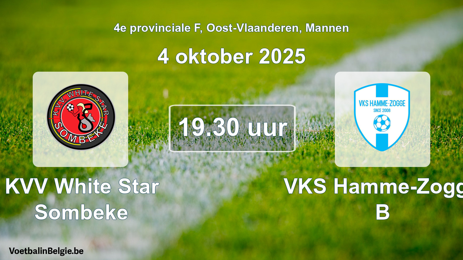 Scheduled match men football: KVV White Star Sombeke - VKS Hamme-Zogge B (4 October 2025)